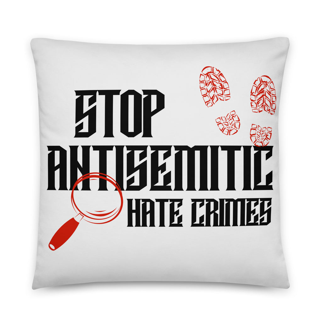 Antisemitic Hate Crimes | Pillow Case