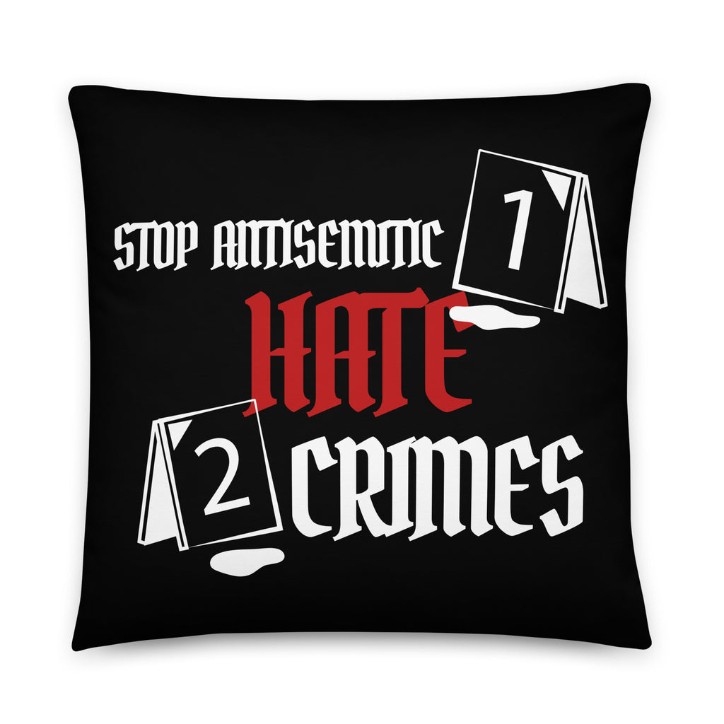 Antisemitic Hate Crimes | Pillow Case