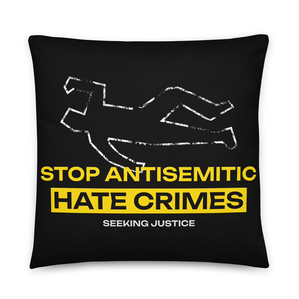 Antisemitic Hate Crimes | Pillow Case