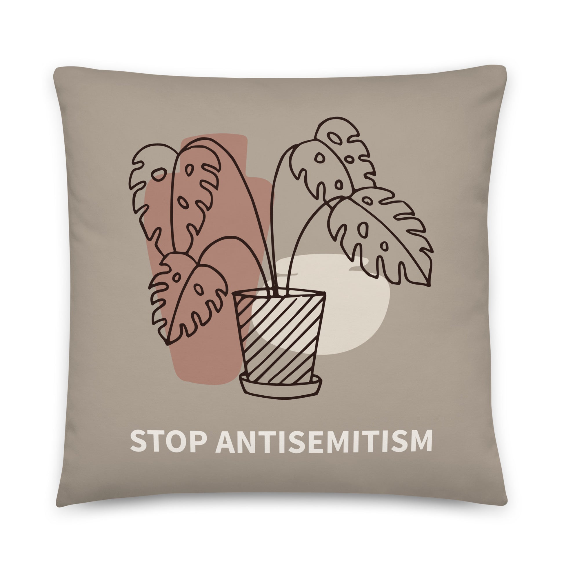 Stop Antisemitism | Plants & Flowers Edition | Pillow Case
