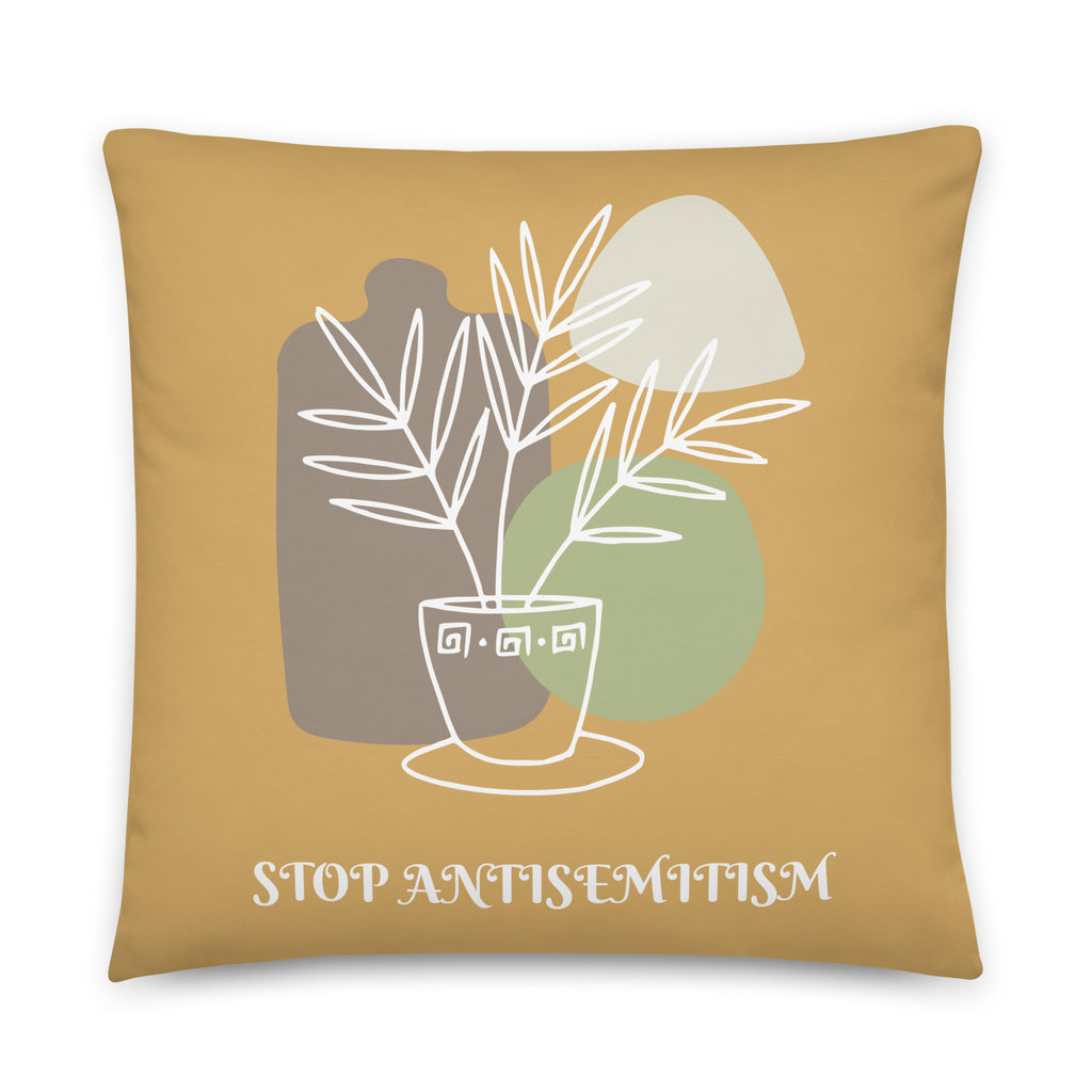 Stop Antisemitism | Plants & Flowers Edition | Pillow Case