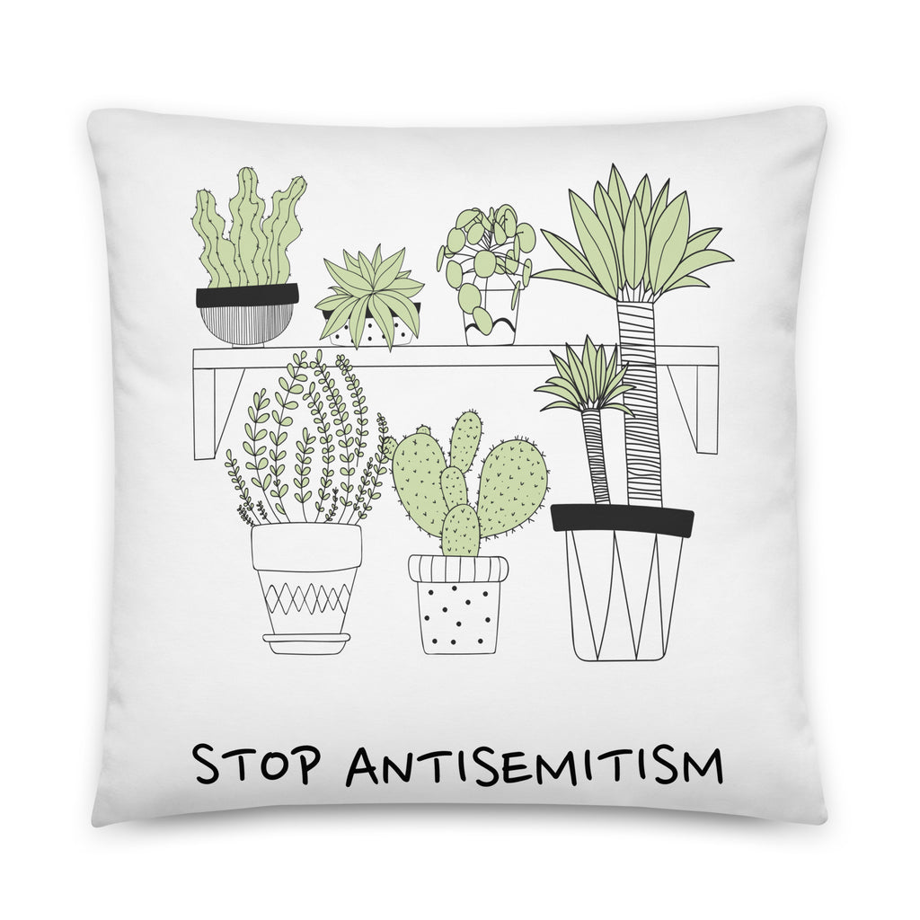 Stop Antisemitism | Plants & Flowers Edition | Pillow Case