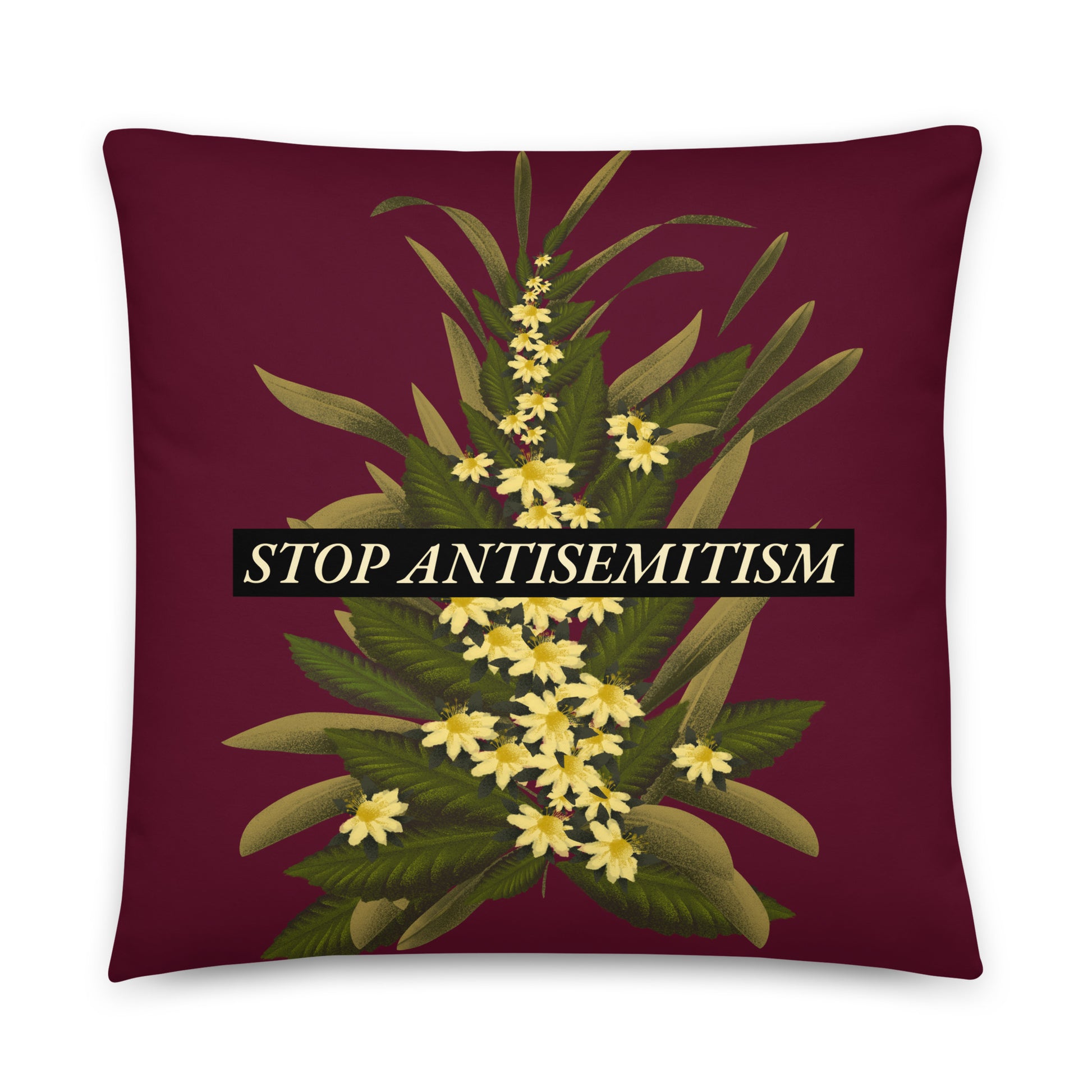 Stop Antisemitism | Plants & Flowers Edition | Pillow Case