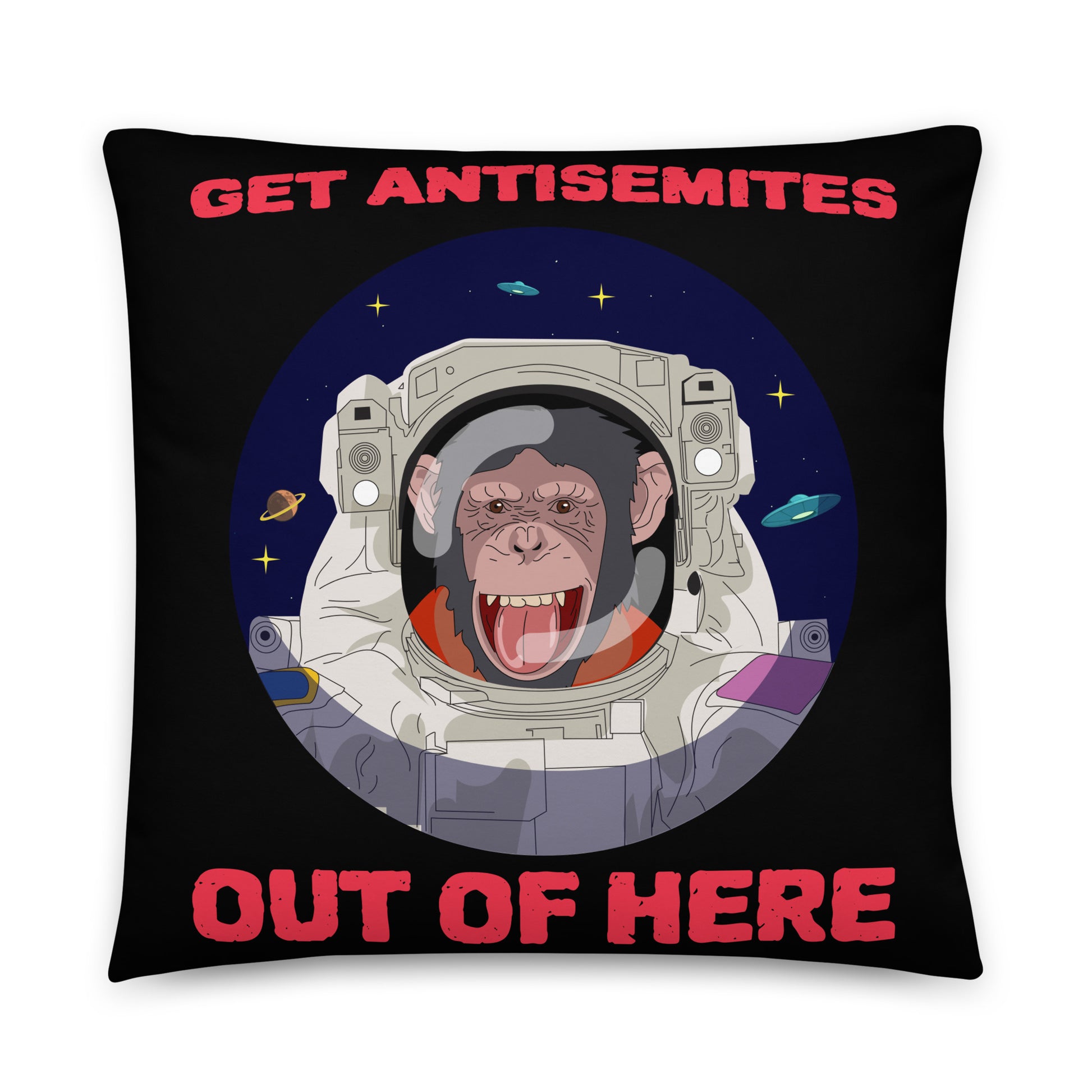 Get Alien Out | Antisemitism | Pillow Case