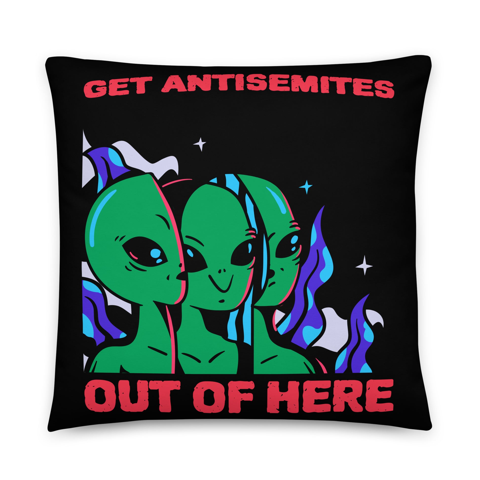 Get Alien Out | Antisemitism | Pillow Case
