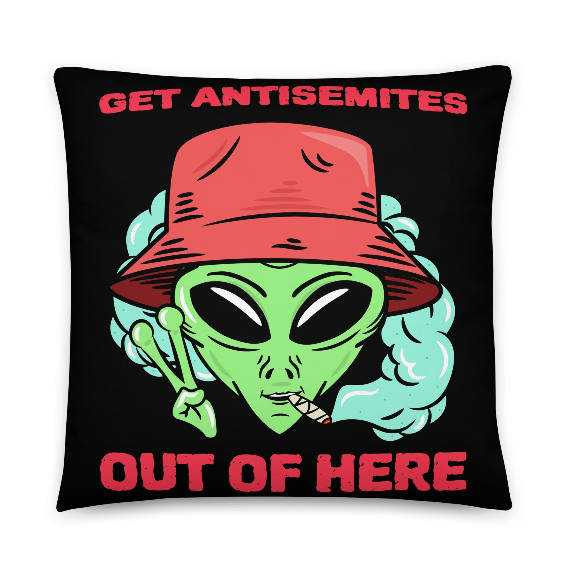 Get Alien Out | Antisemitism | Pillow Case