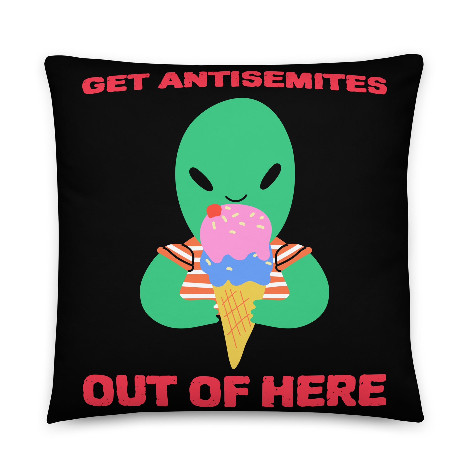 Get Alien Out | Antisemitism | Pillow Case