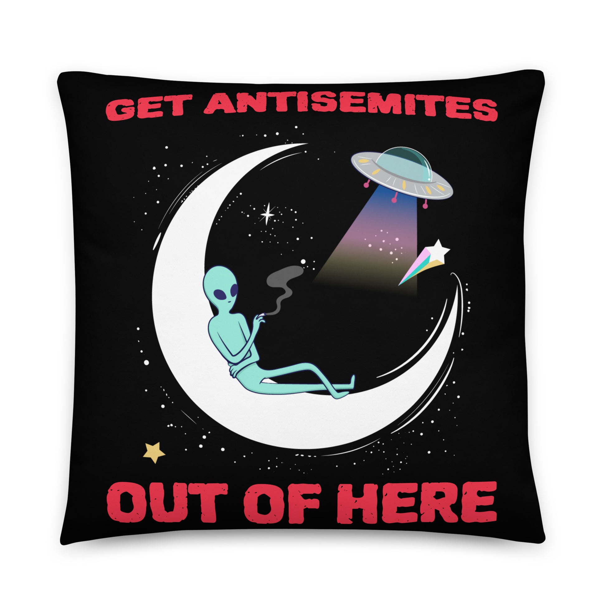 Get Alien Out | Antisemitism | Pillow Case