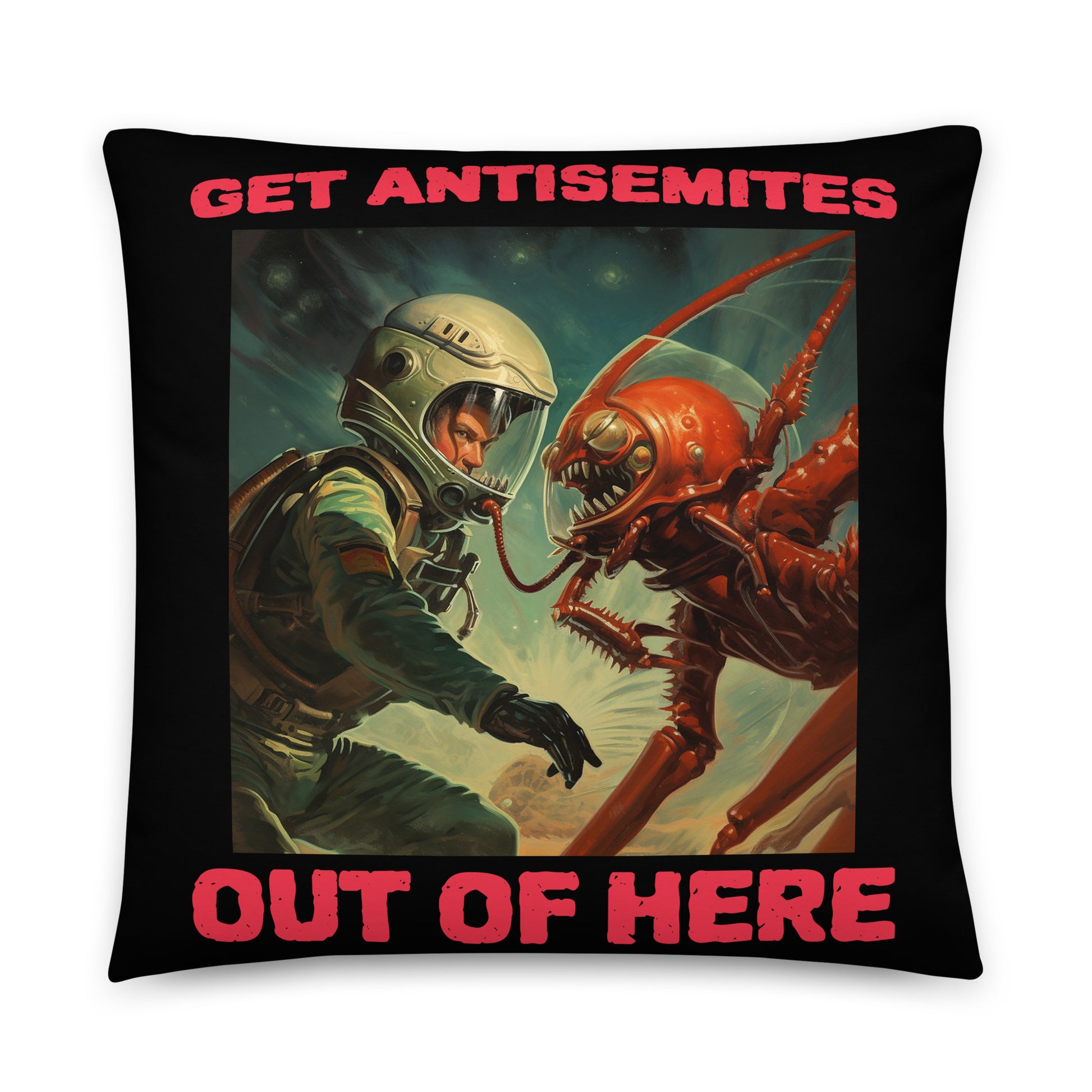 Get Alien Out | Antisemitism | Pillow Case