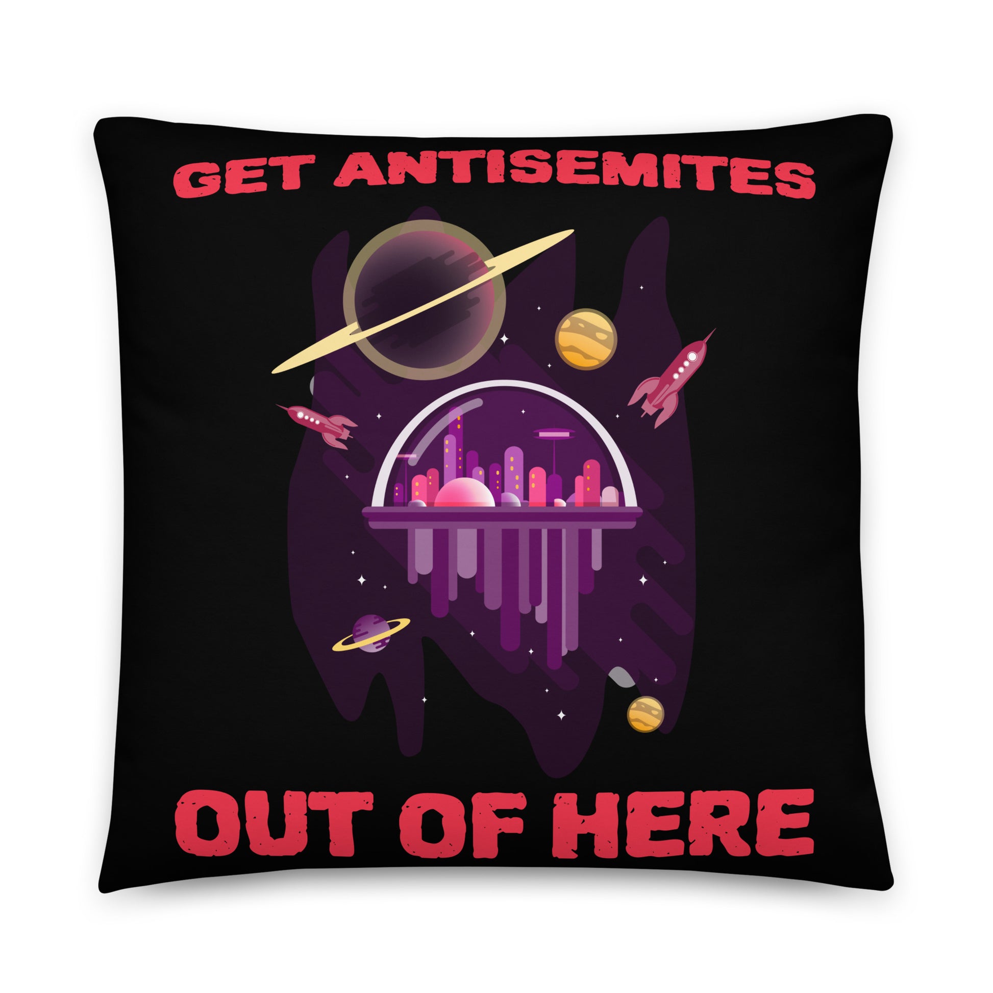 Get Alien Out | Antisemitism | Pillow Case
