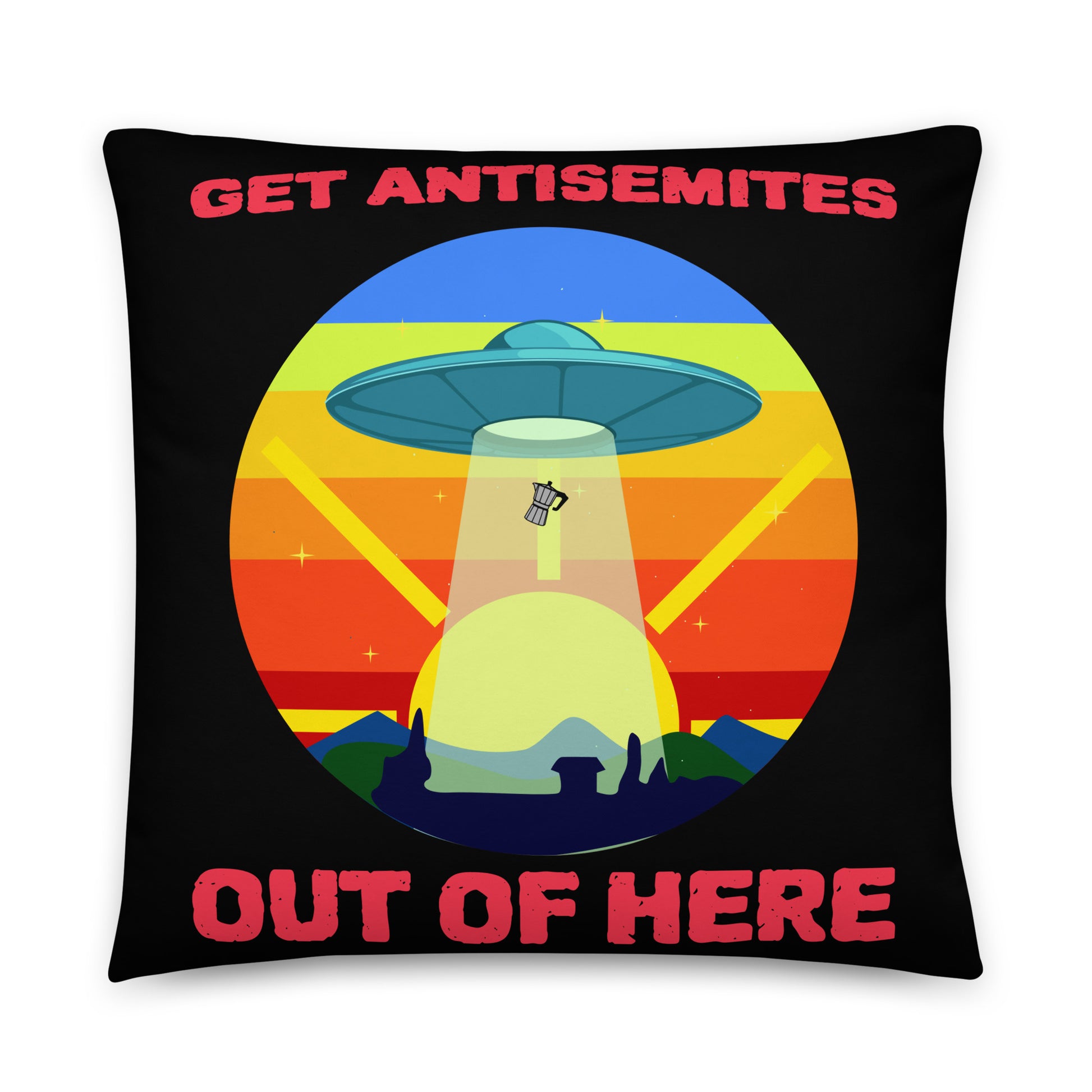Get Alien Out | Antisemitism | Pillow Case
