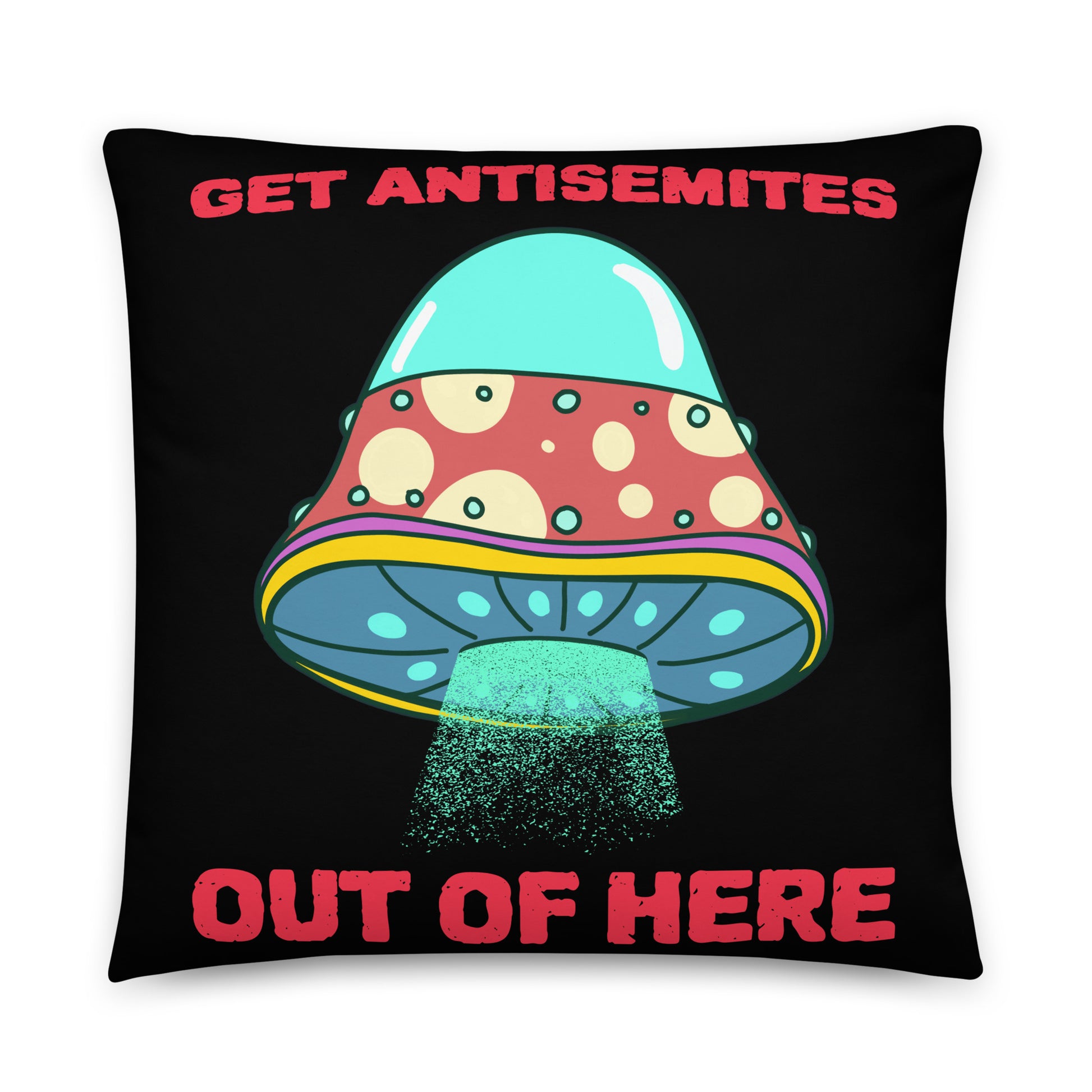 Get Alien Out | Antisemitism | Pillow Case