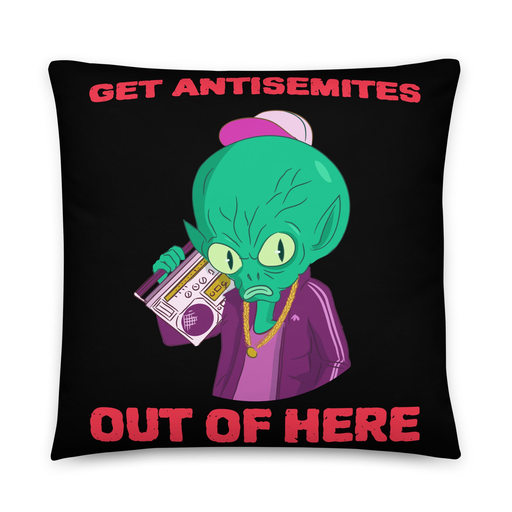 Get Alien Out | Antisemitism | Pillow Case