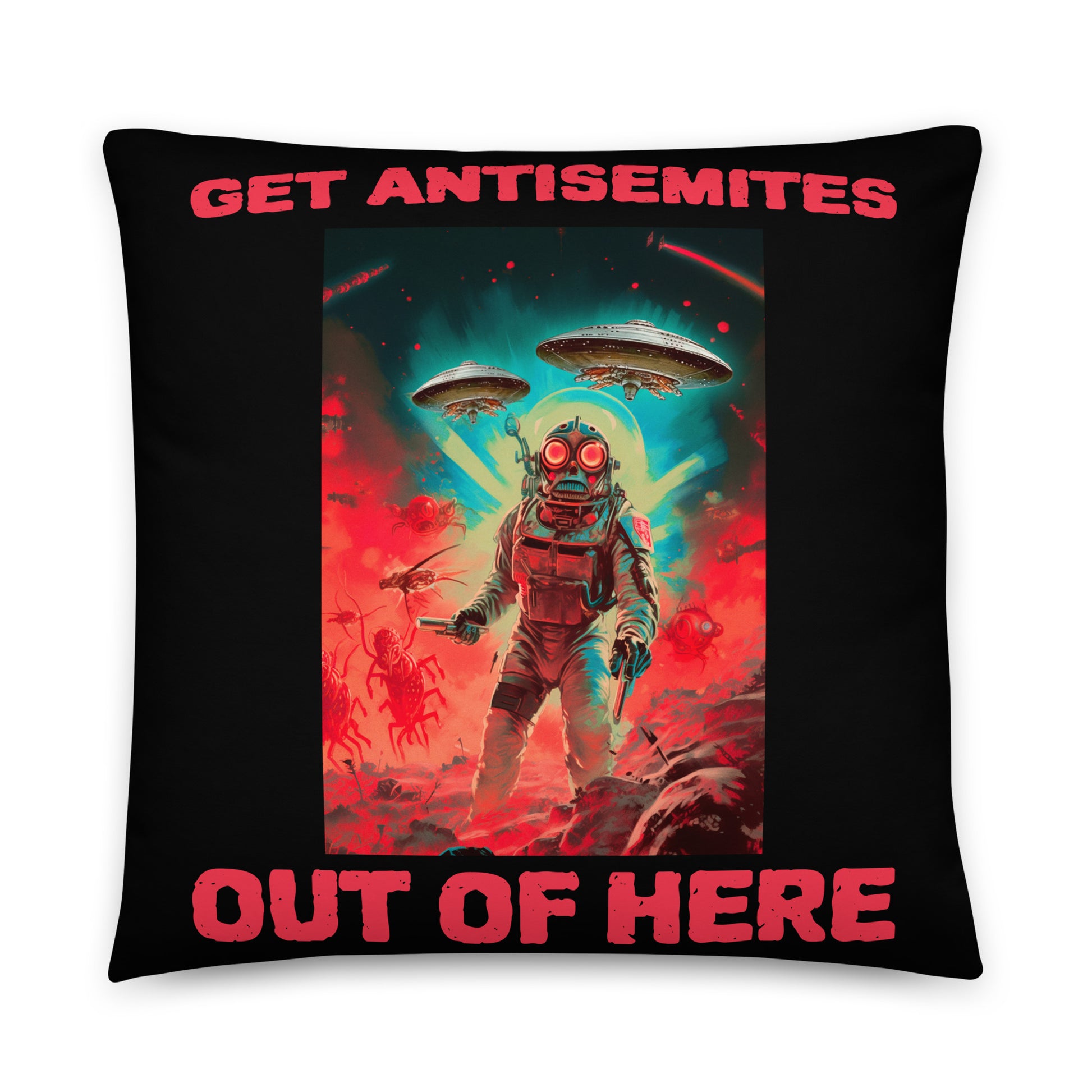 Get Alien Out | Antisemitism | Pillow Case