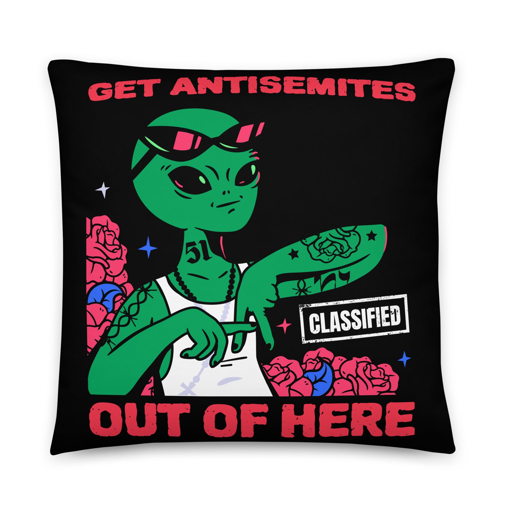 Get Alien Out | Antisemitism | Pillow Case