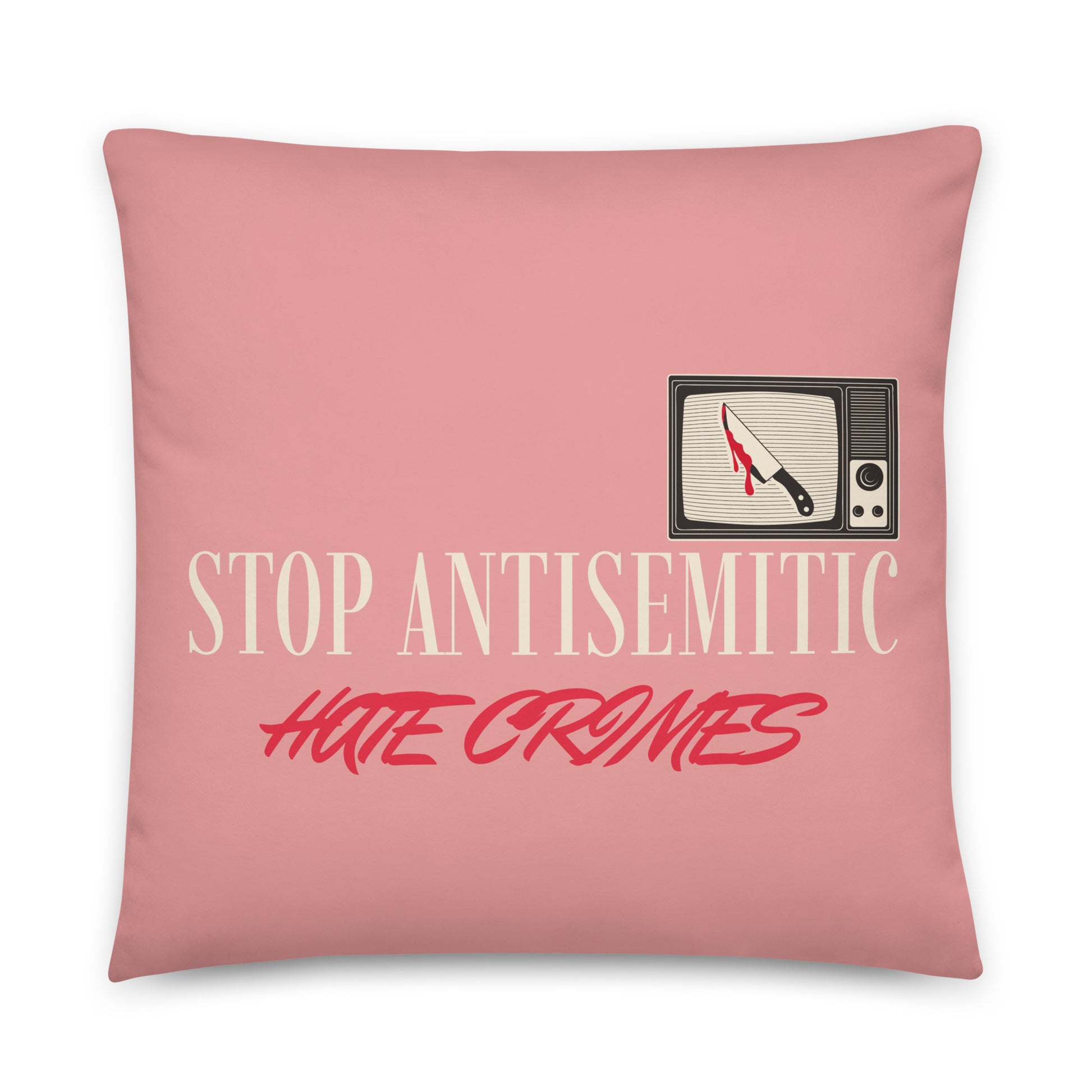 Antisemitic Hate Crimes | Pillow Case