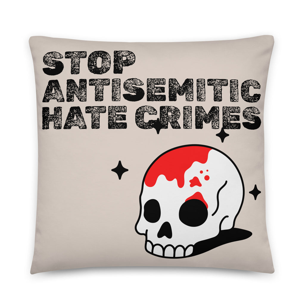 Antisemitic Hate Crimes | Pillow Case
