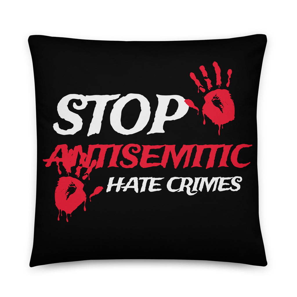 Antisemitic Hate Crimes | Pillow Case