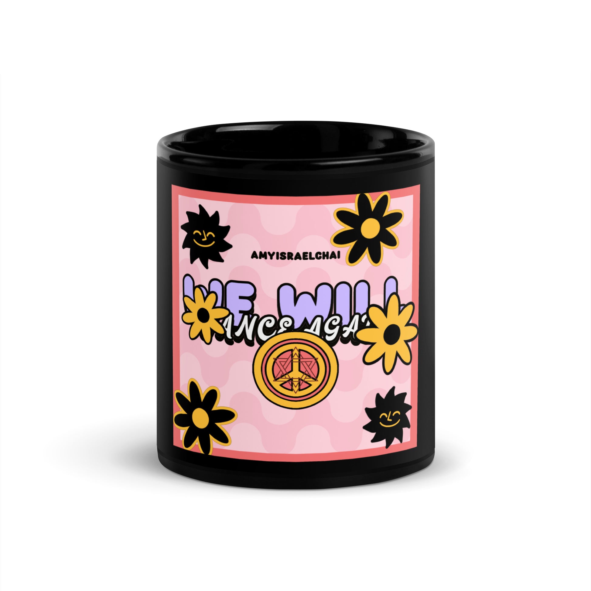 We Will Dance | Retro-Pink Style | Black Glossy Mug