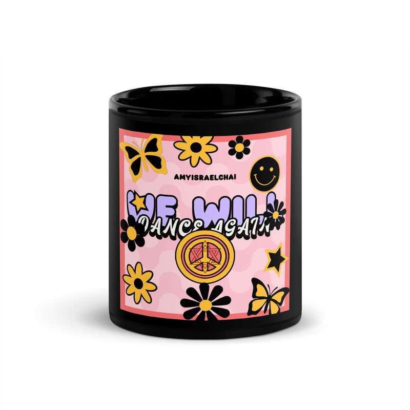 We Will Dance | Retro-Pink Style | Black Glossy Mug