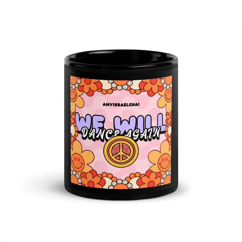 We Will Dance | Retro-Pink Style | Black Glossy Mug