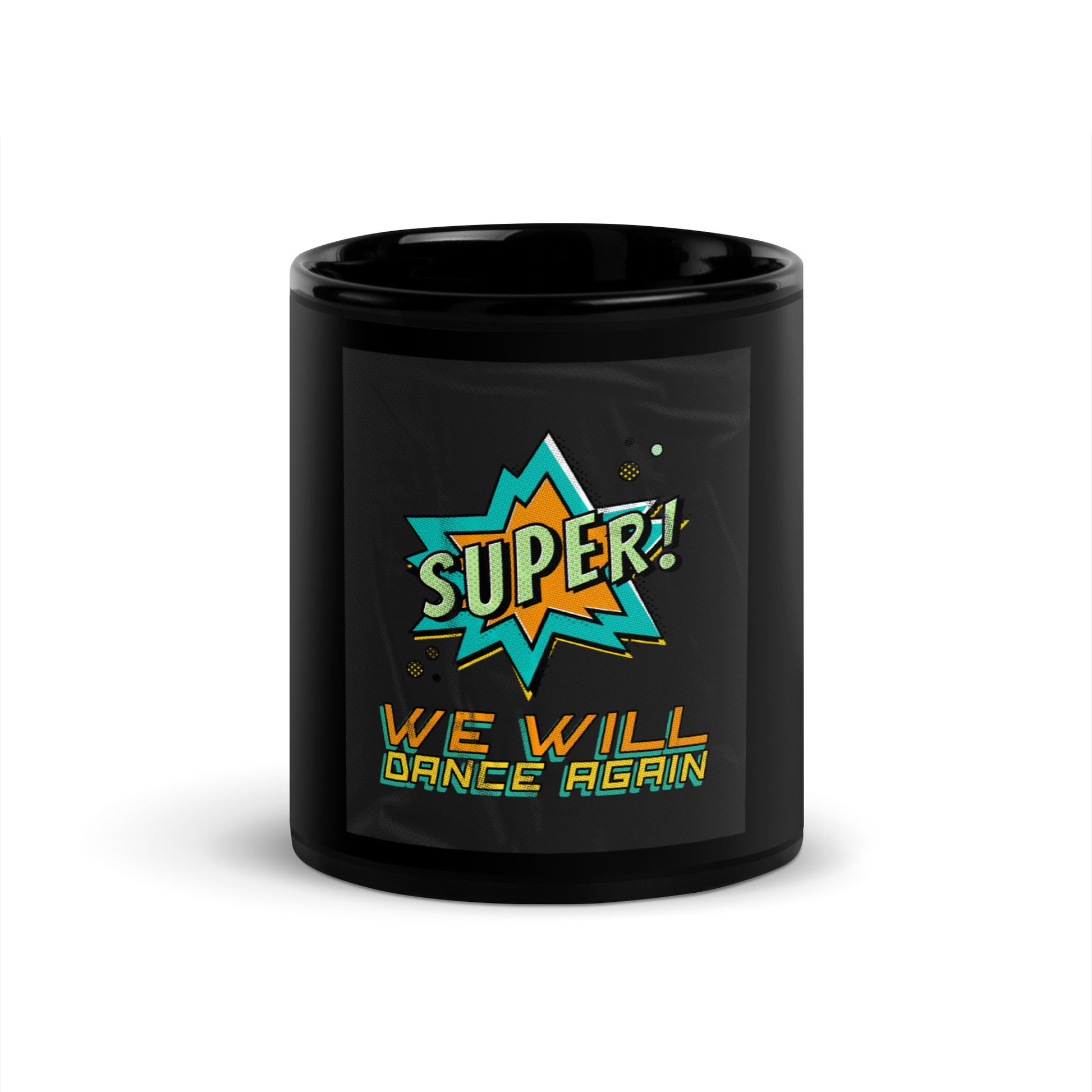 We Will Dance Again | Black Glossy Mug