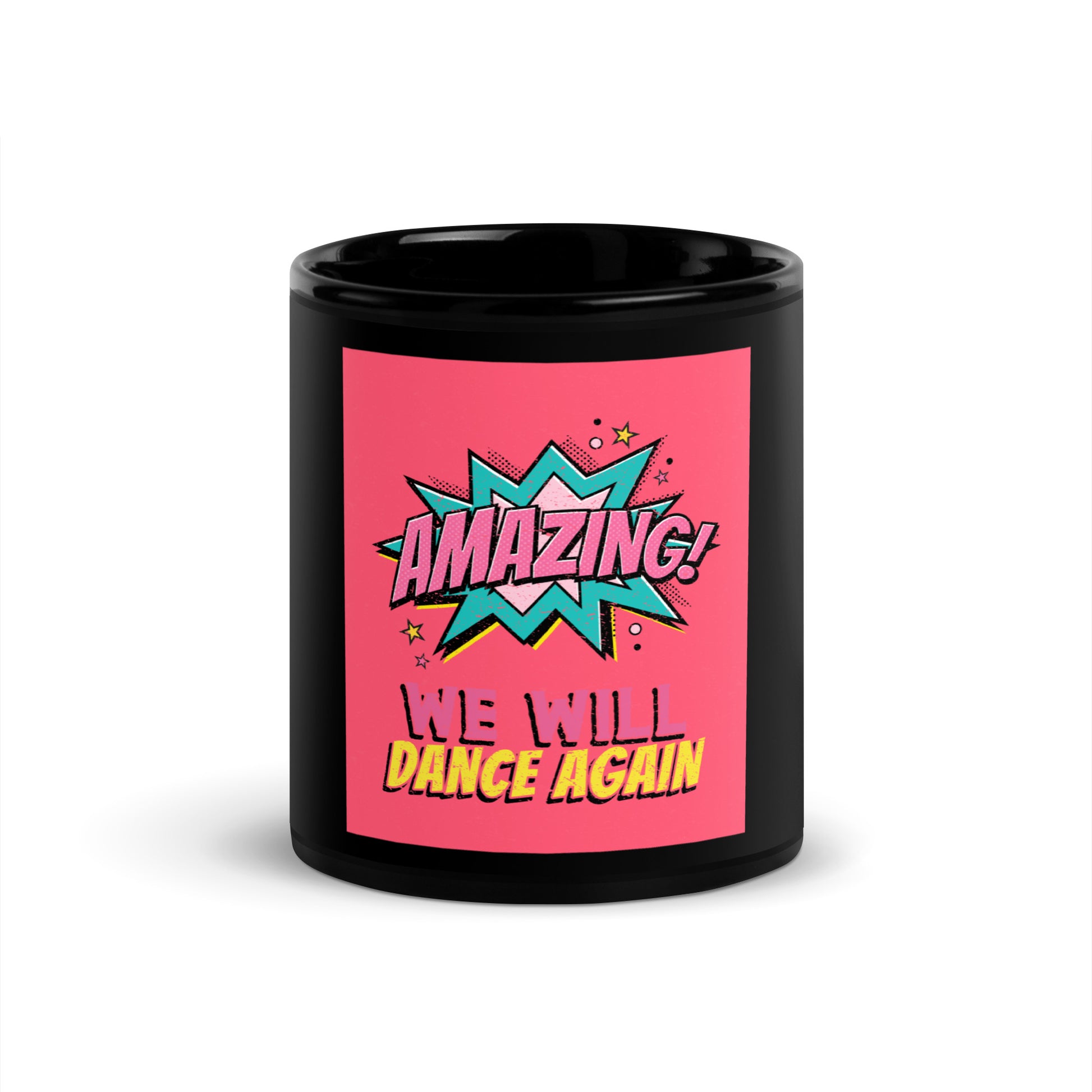 We Will Dance Again | Black Glossy Mug