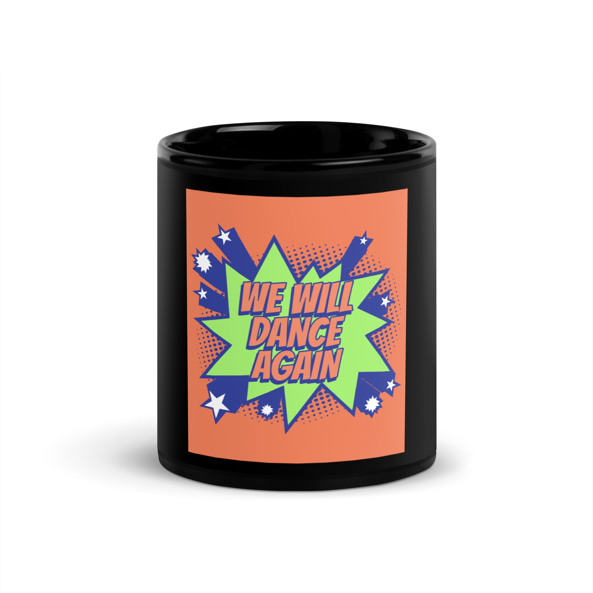 We Will Dance Again | Black Glossy Mug