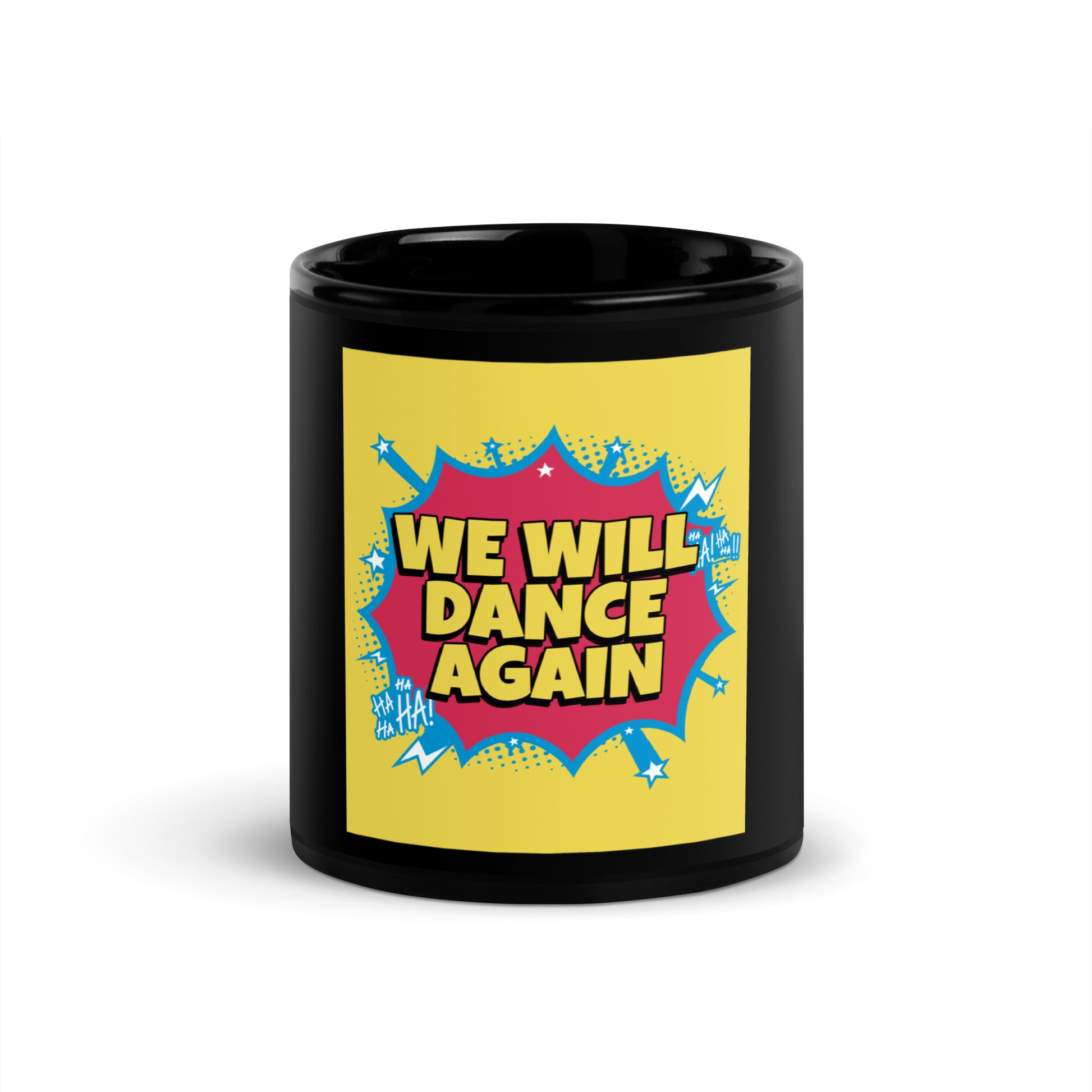 We Will Dance Again | Black Glossy Mug