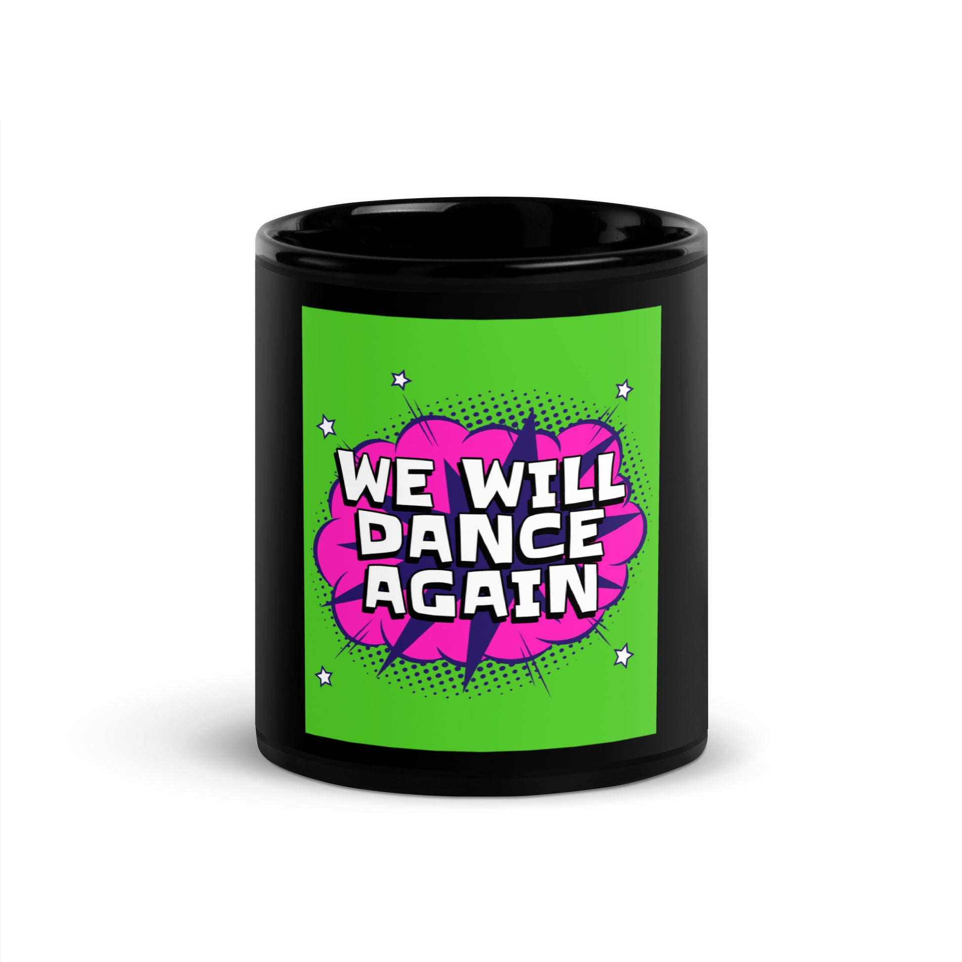 We Will Dance Again | Black Glossy Mug