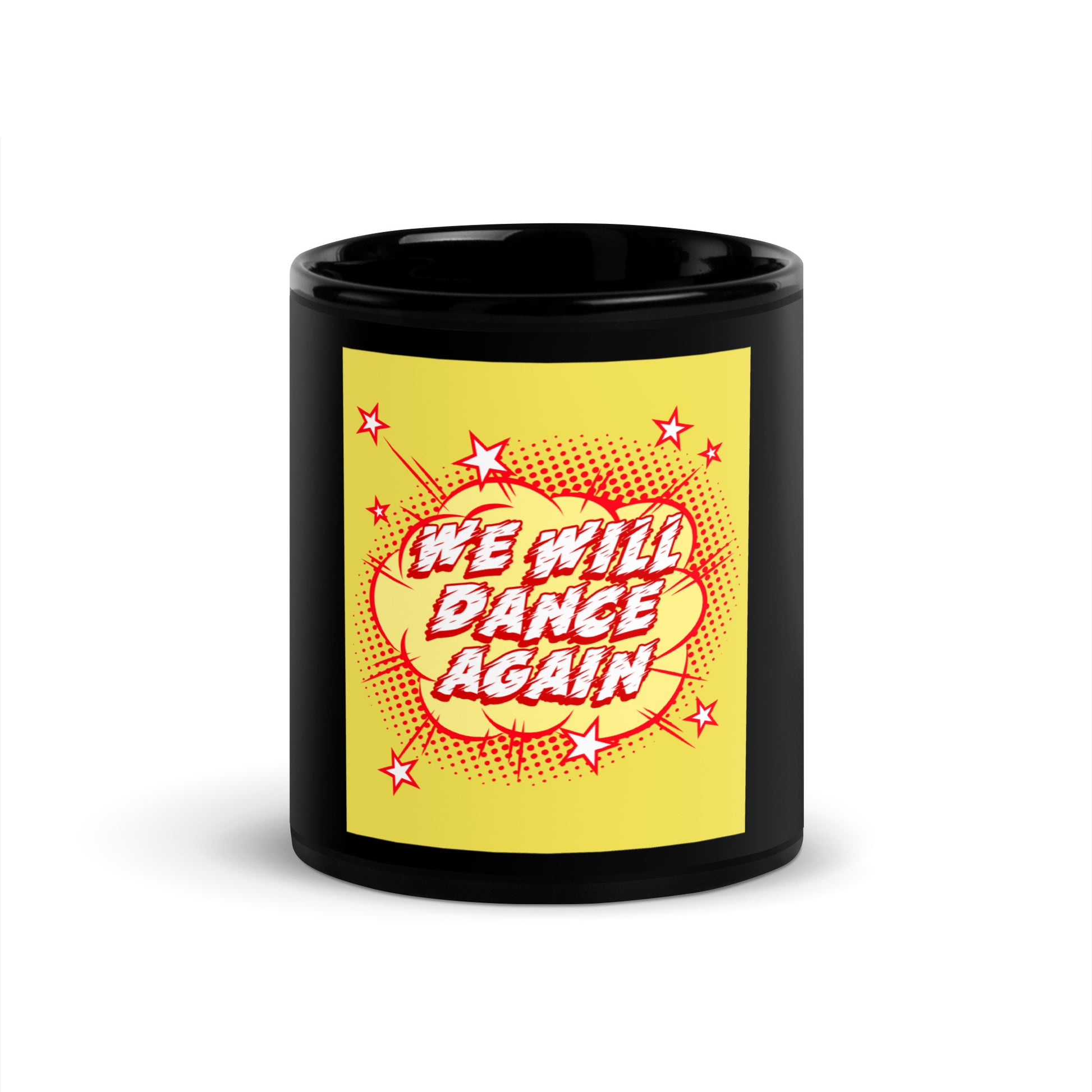 We Will Dance Again | Black Glossy Mug