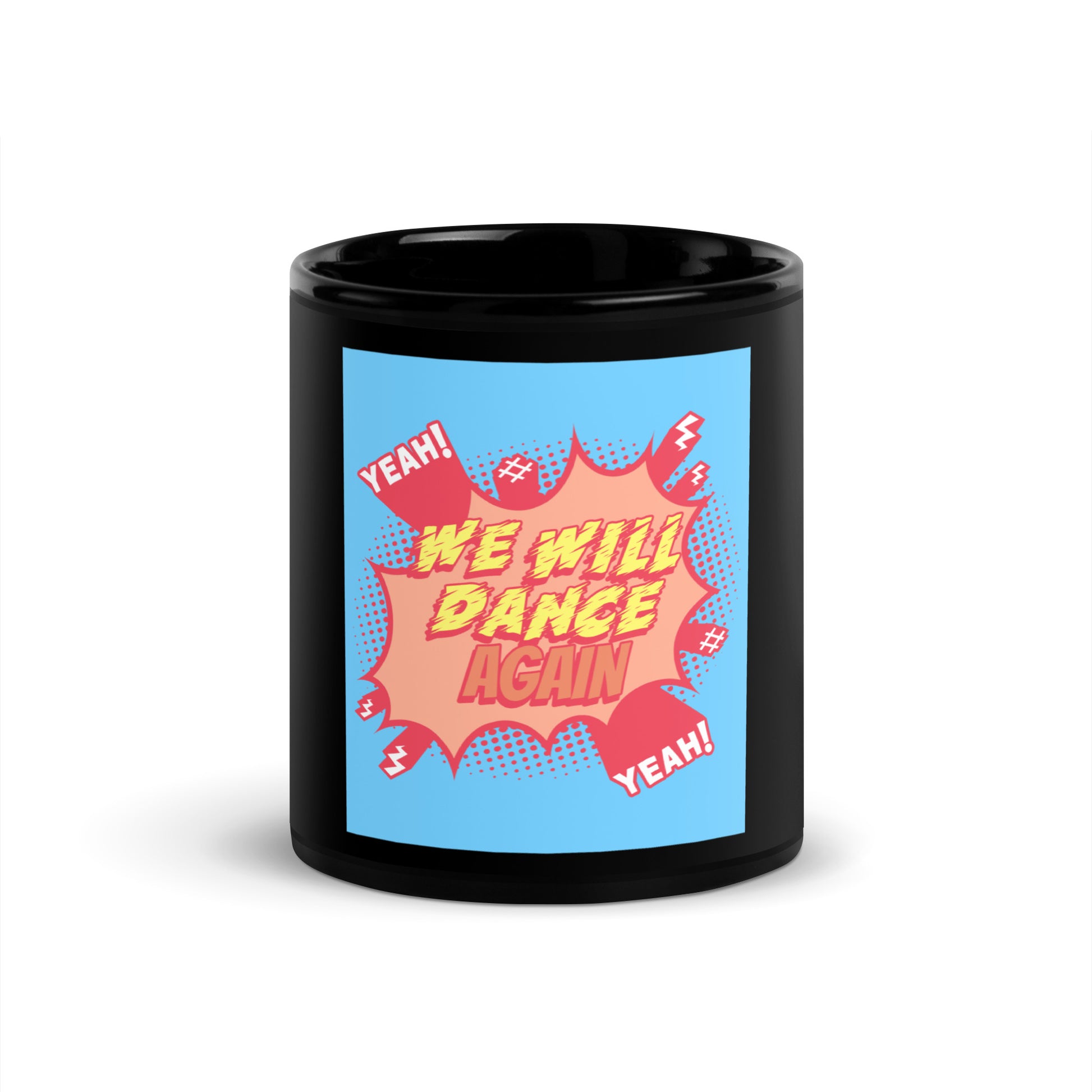We Will Dance Again | Black Glossy Mug