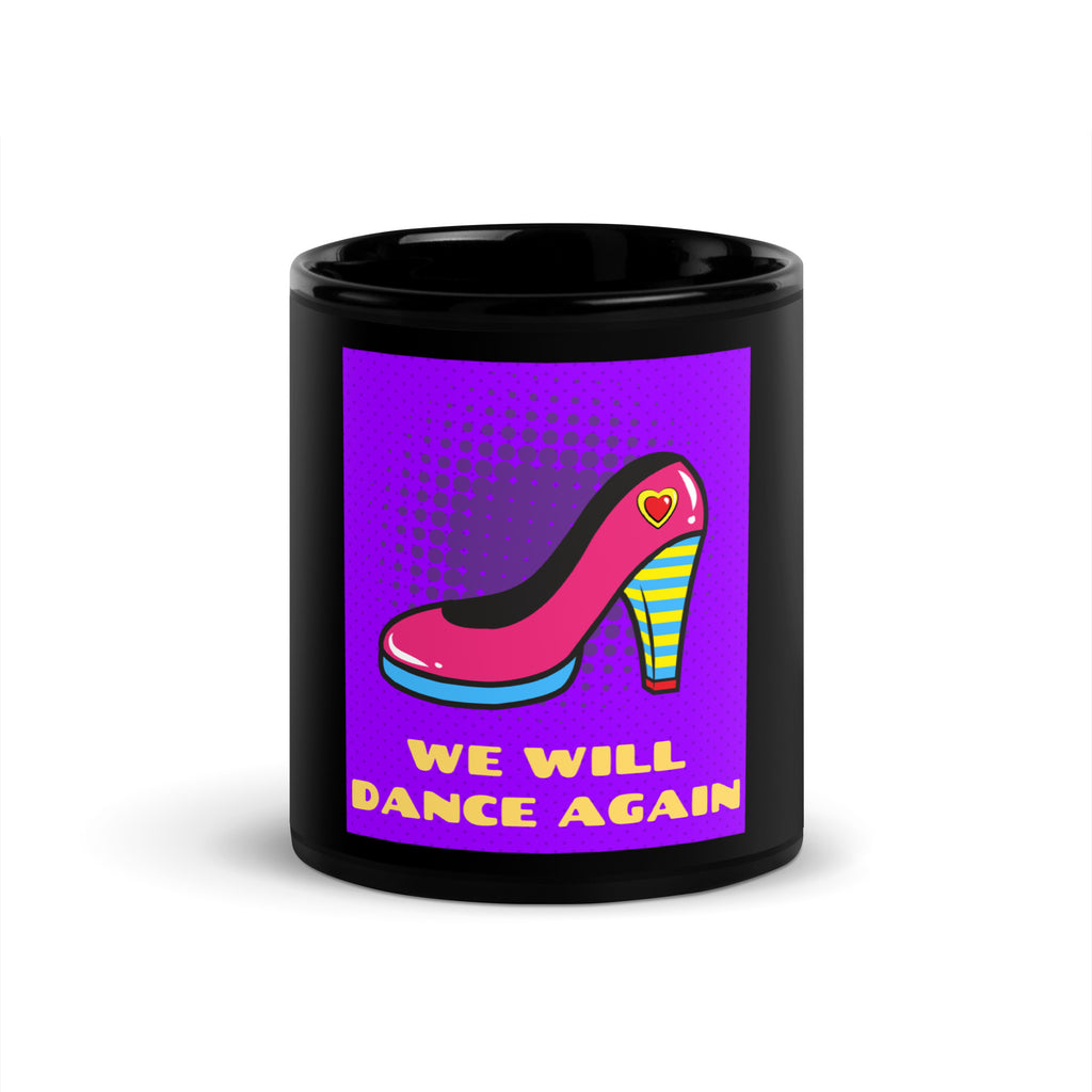 We Will Dance Again | Black Glossy Mug
