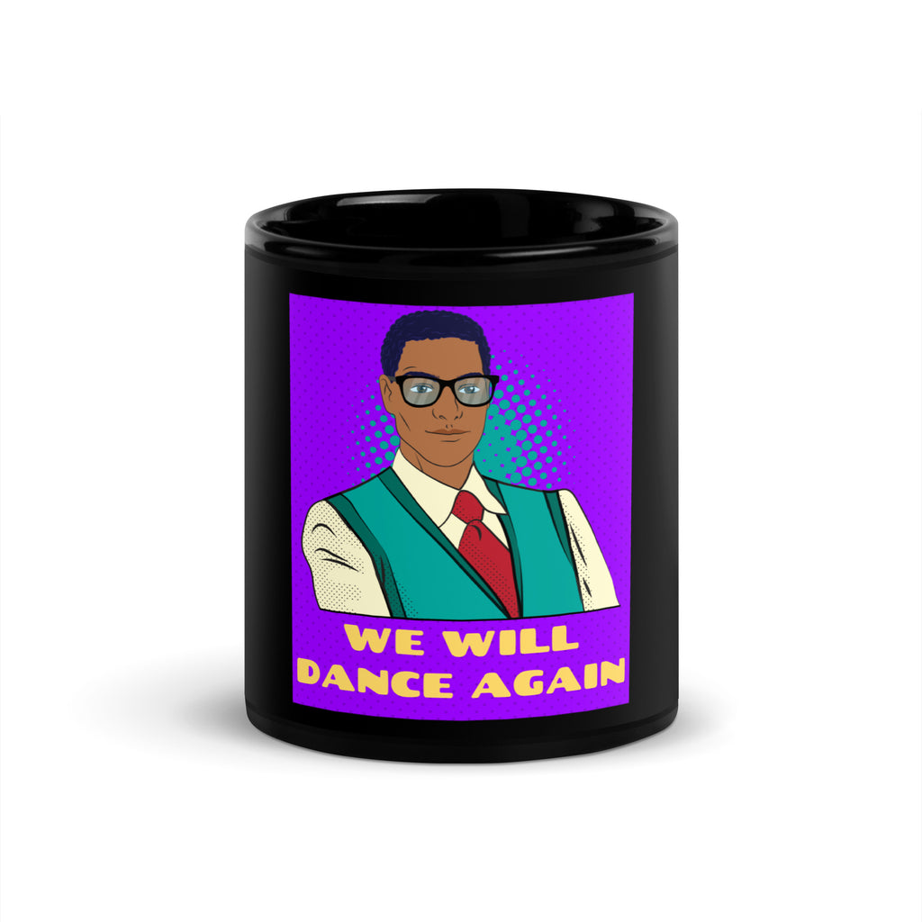 We Will Dance Again | Black Glossy Mug