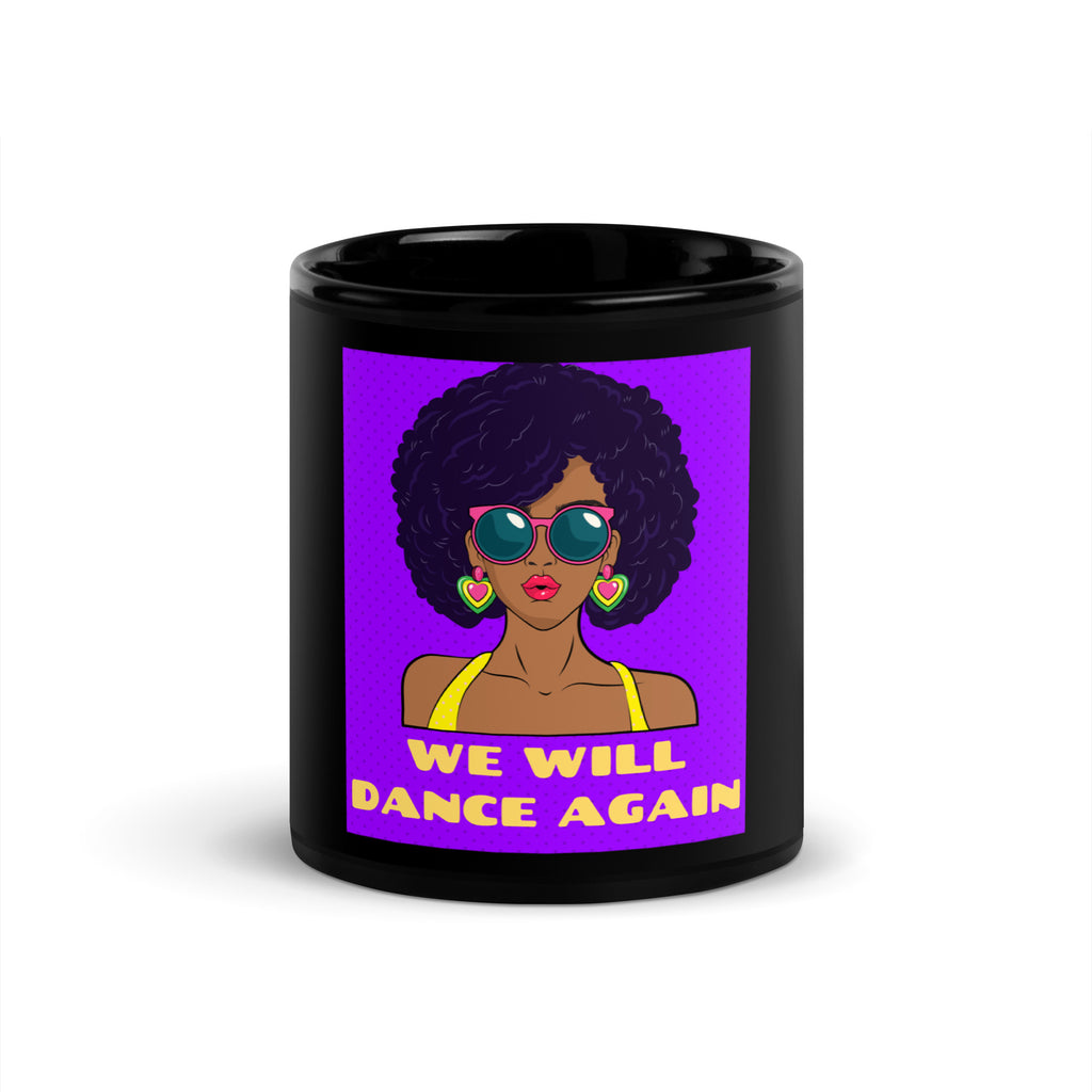 We Will Dance Again | Black Glossy Mug