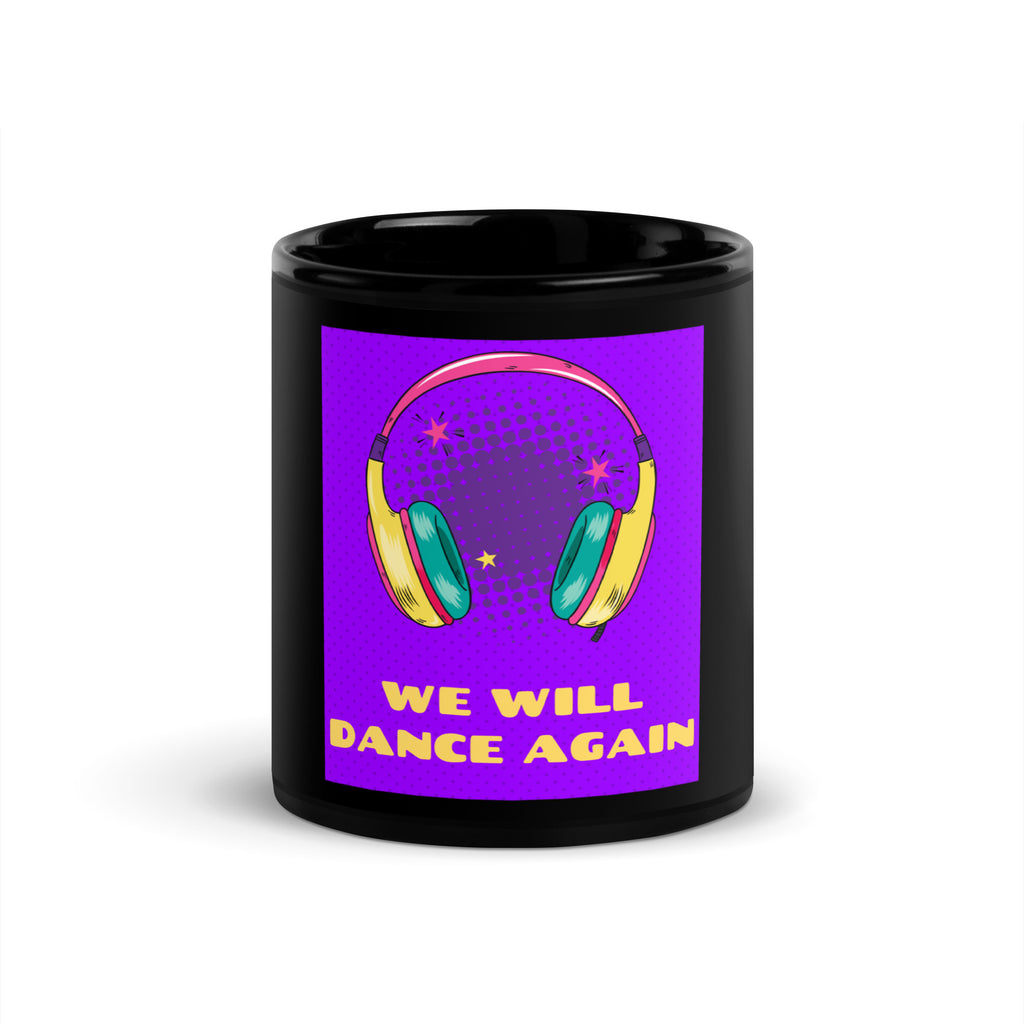 We Will Dance Again | Black Glossy Mug