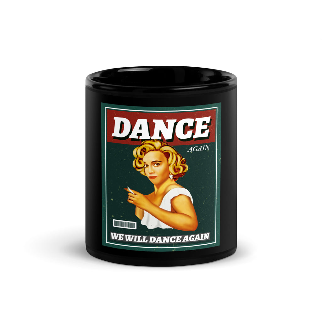 We Will Dance Again | Black Glossy Mug