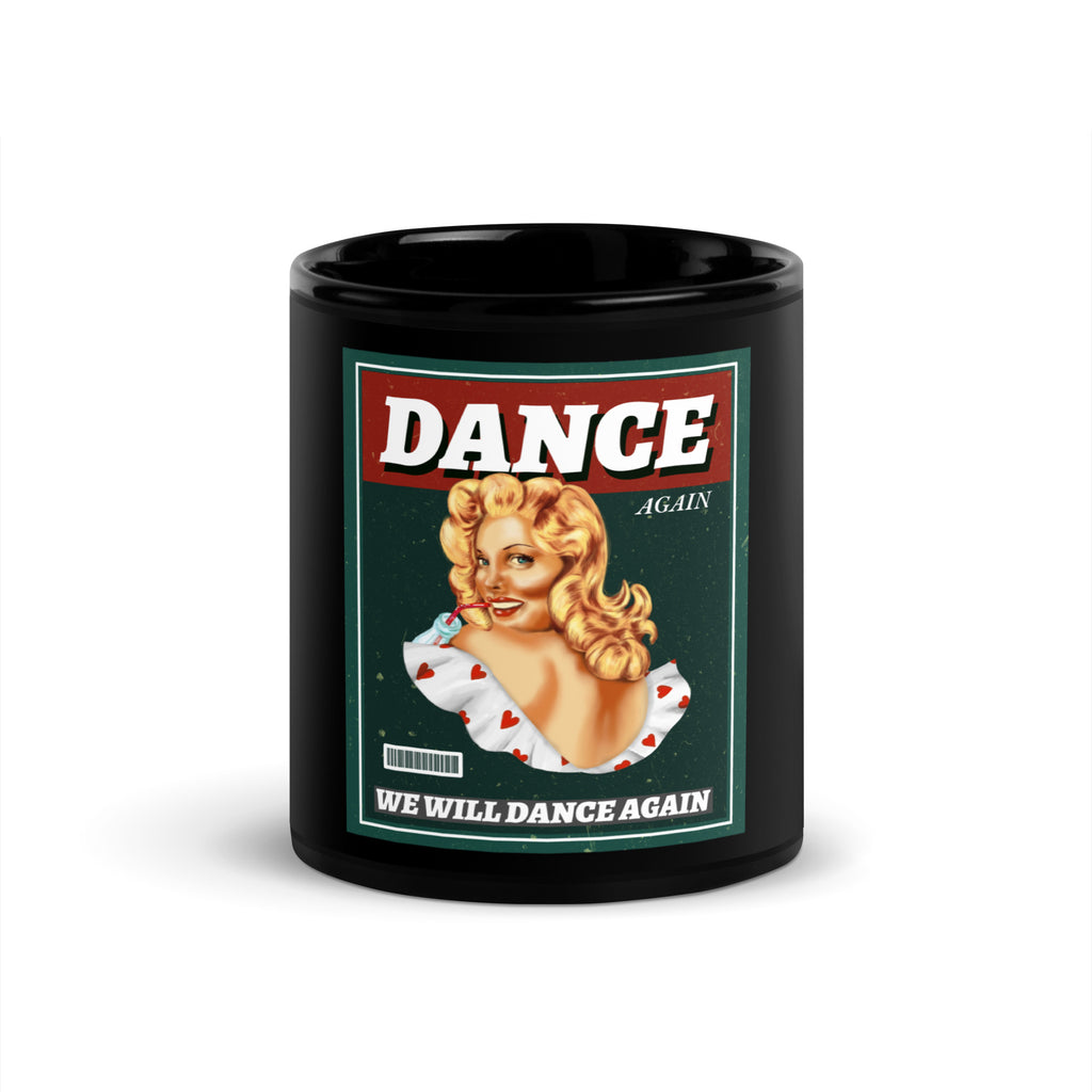 We Will Dance Again | Black Glossy Mug