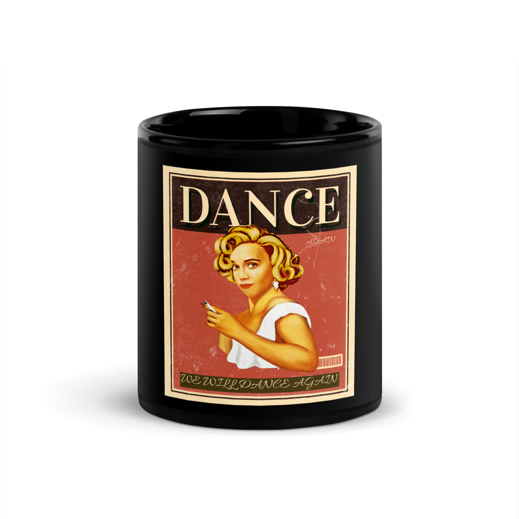 We Will Dance Again | Black Glossy Mug
