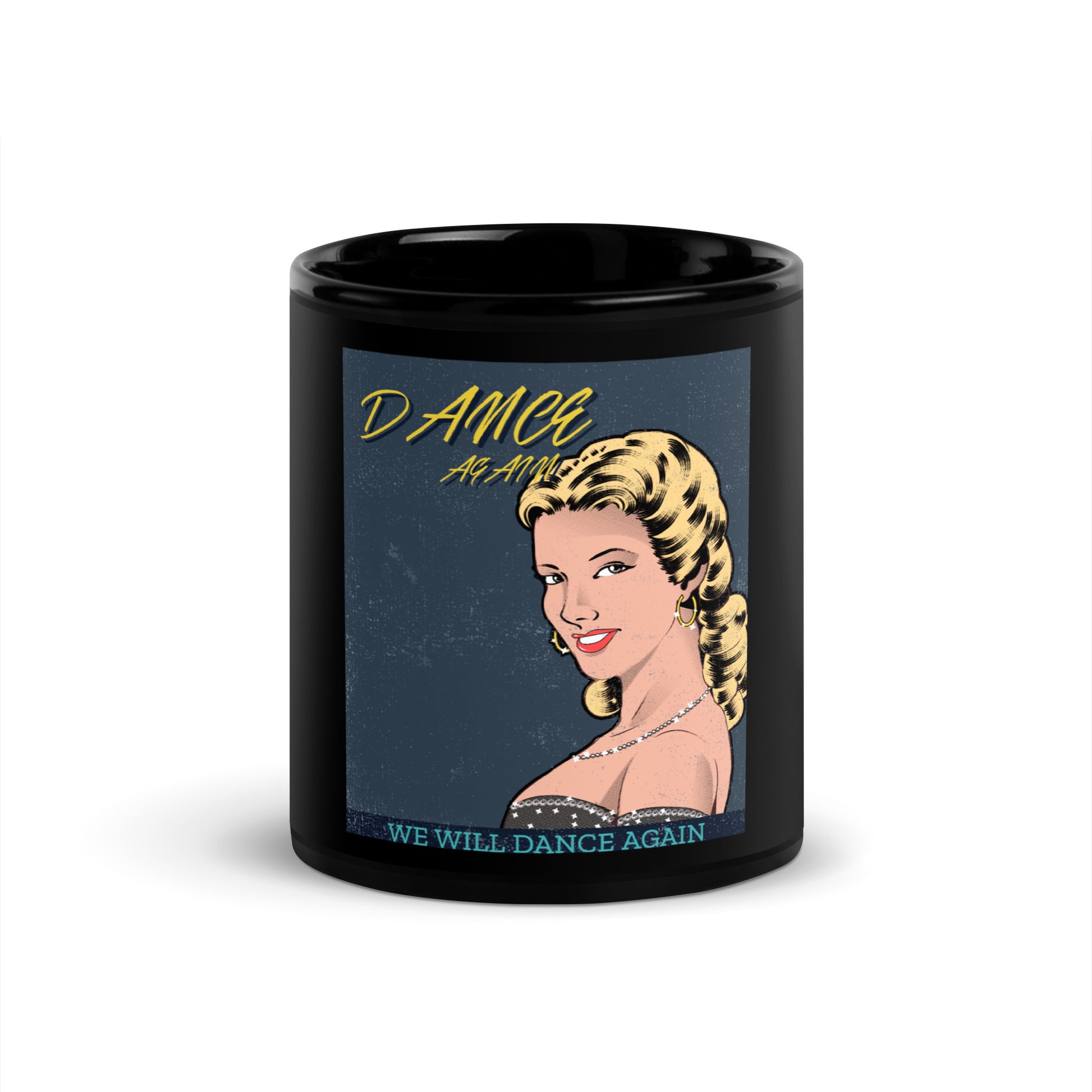 We Will Dance Again | Black Glossy Mug