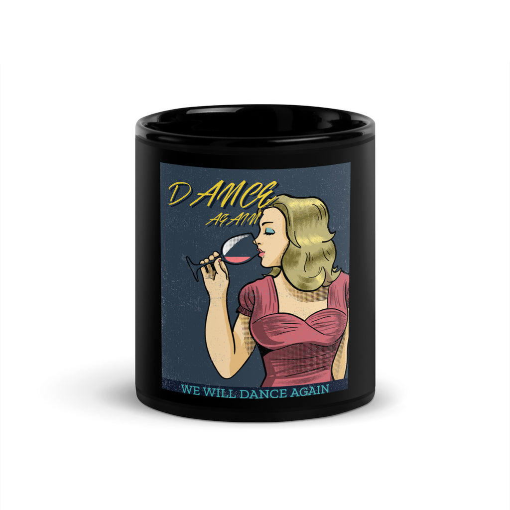 We Will Dance Again | Black Glossy Mug