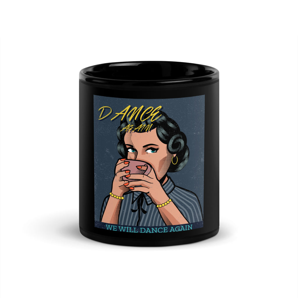 We Will Dance Again | Black Glossy Mug