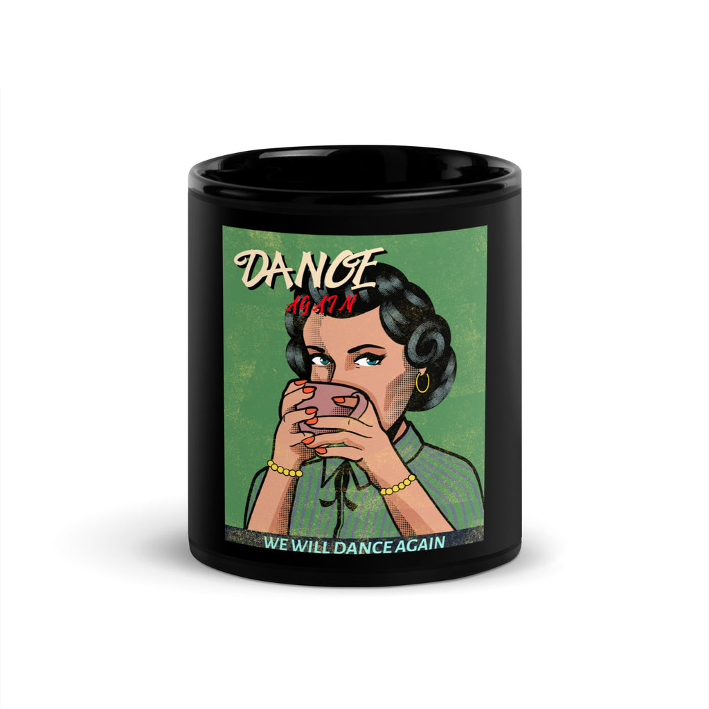 We Will Dance Again | Black Glossy Mug