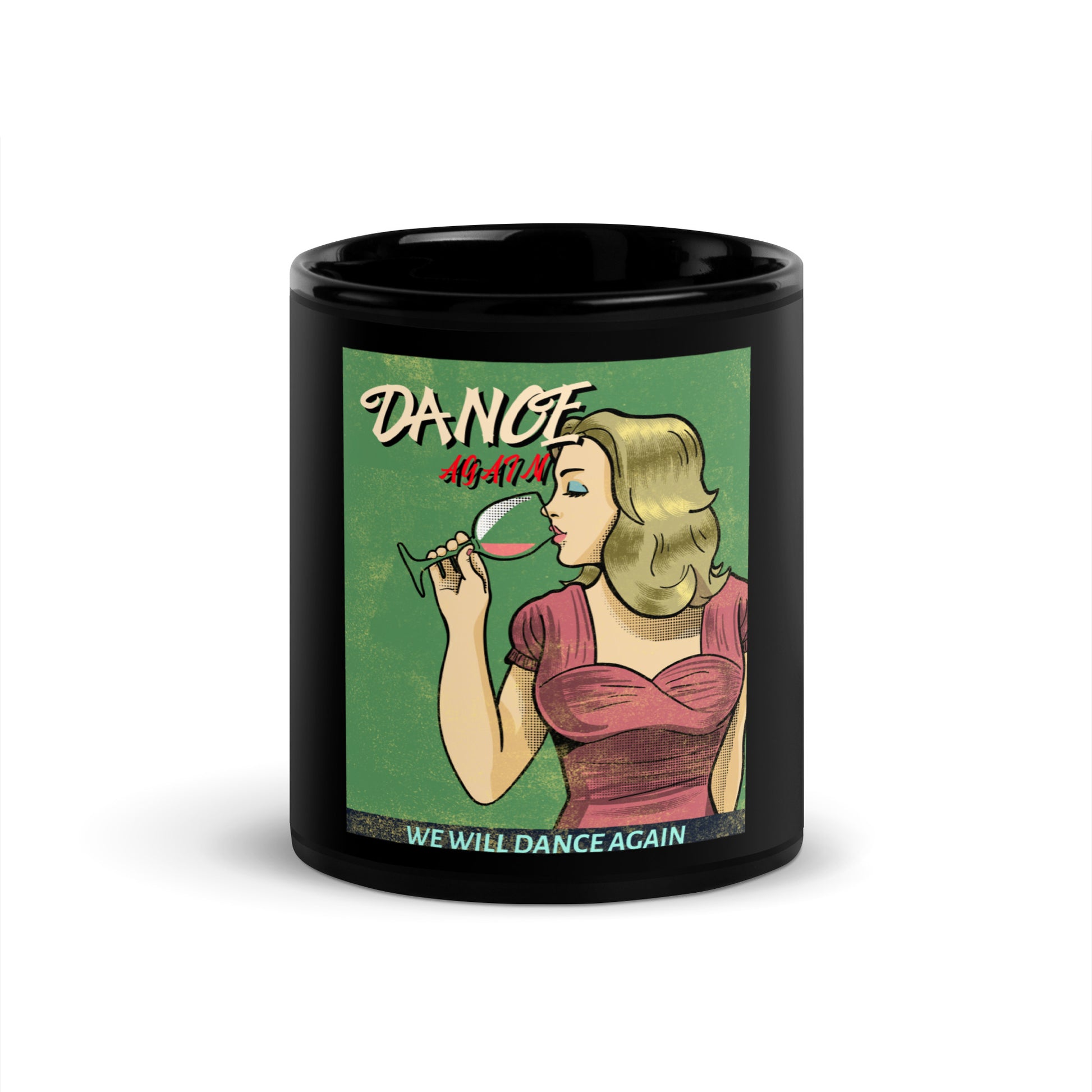 We Will Dance Again | Black Glossy Mug