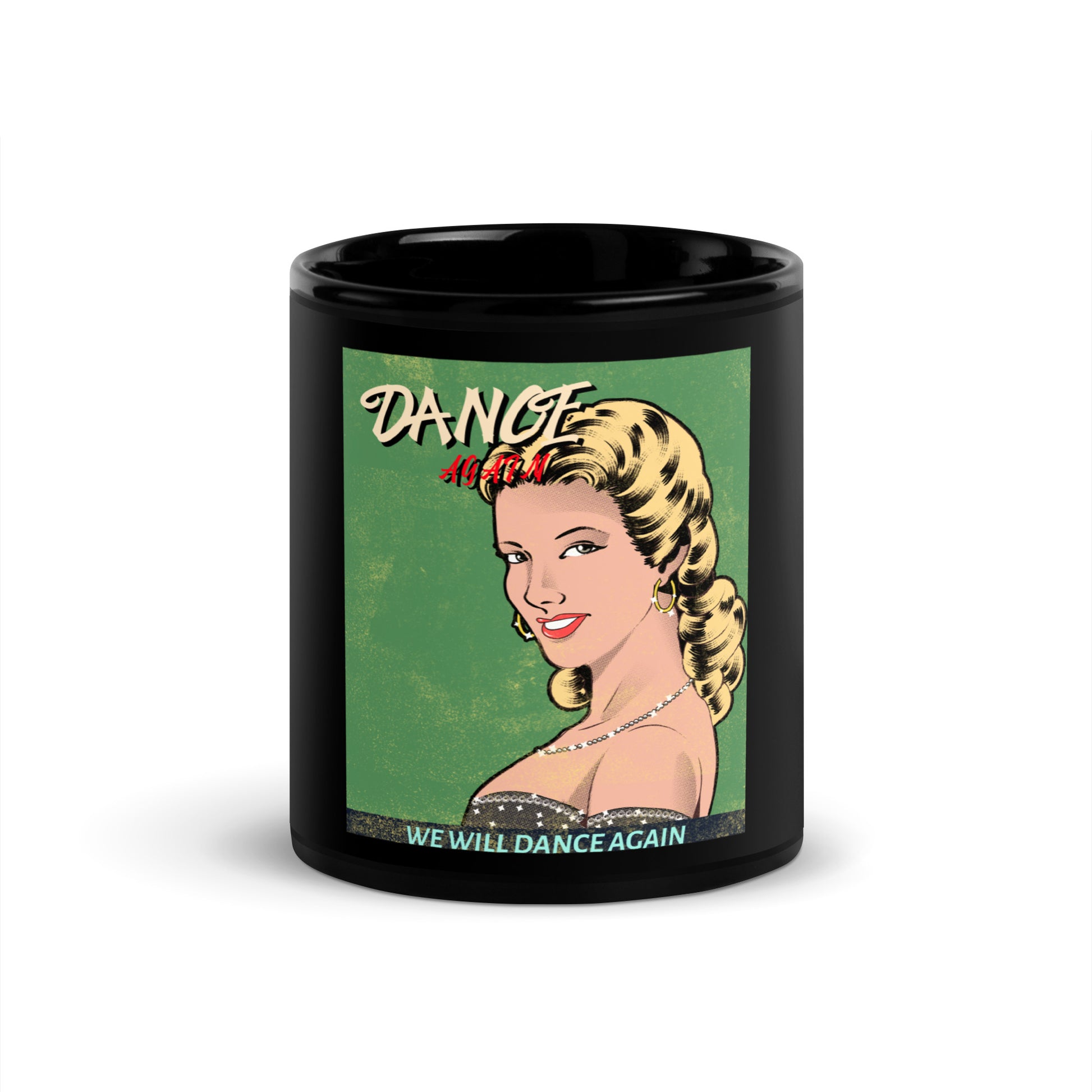 We Will Dance Again | Black Glossy Mug
