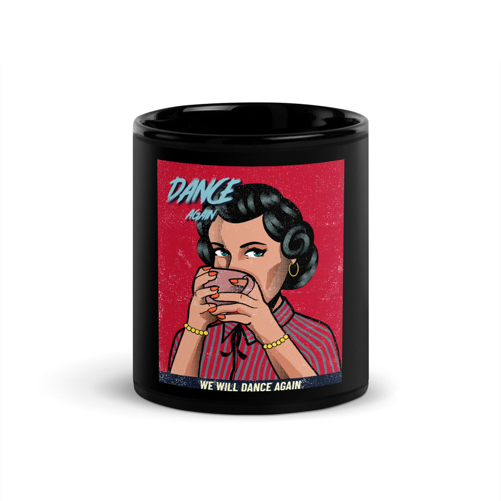 We Will Dance Again | Black Glossy Mug