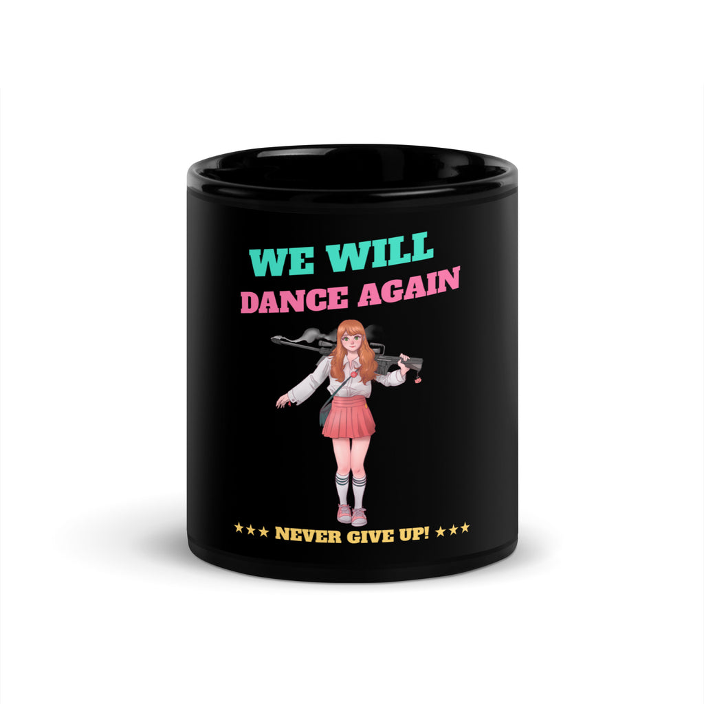 We Will Dance Again | Black Glossy Mug