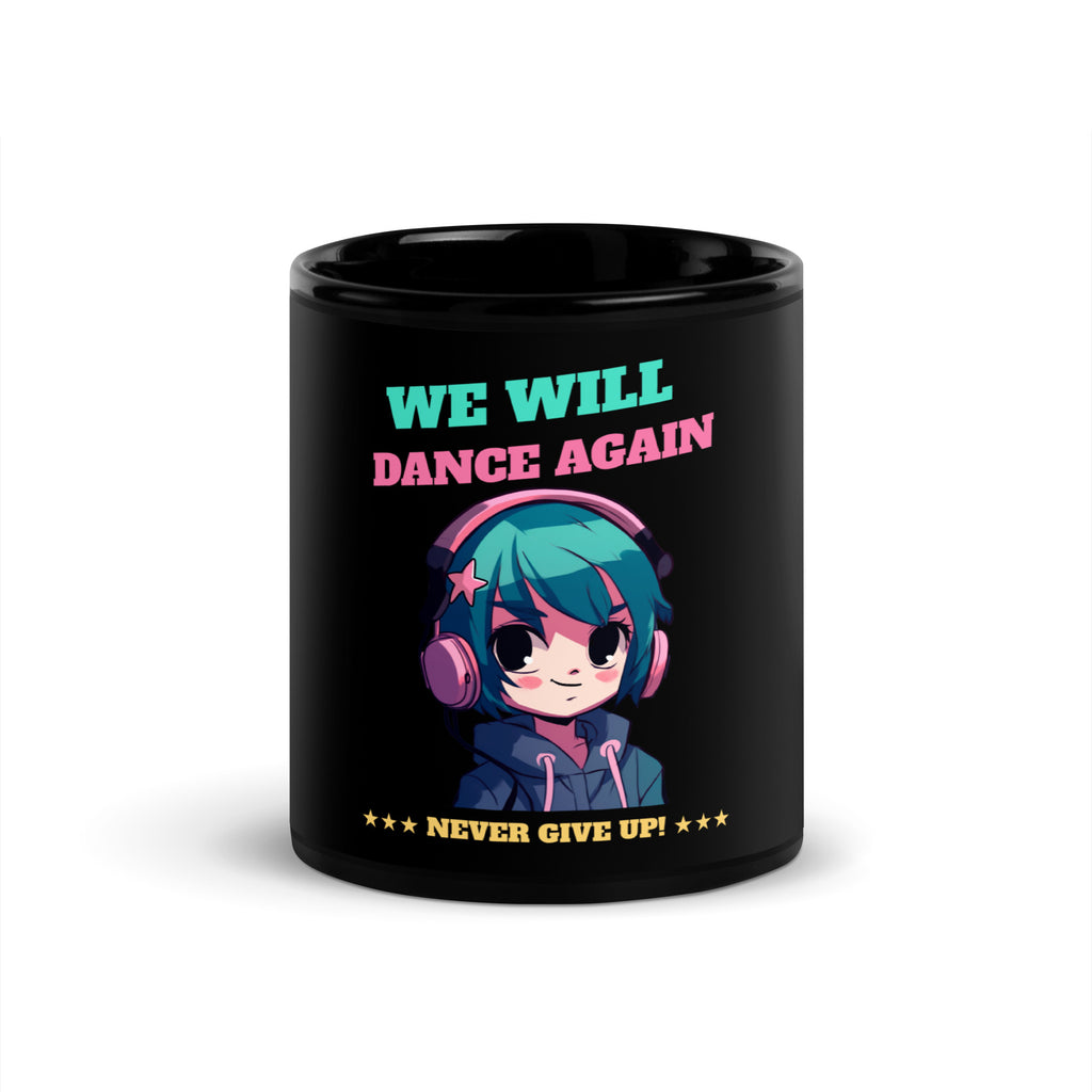 We Will Dance Again | Black Glossy Mug