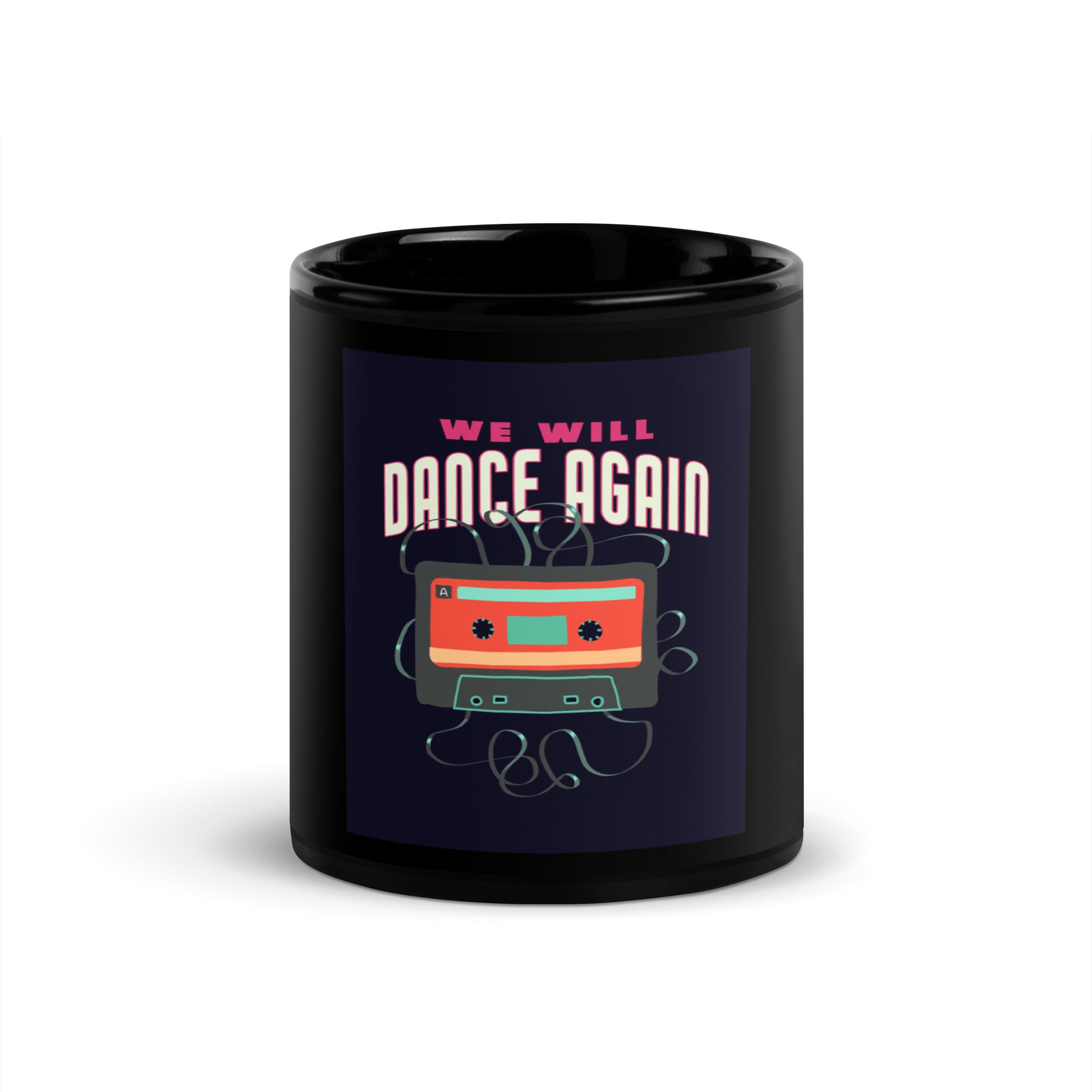 We Will Dance Again | Black Glossy Mug