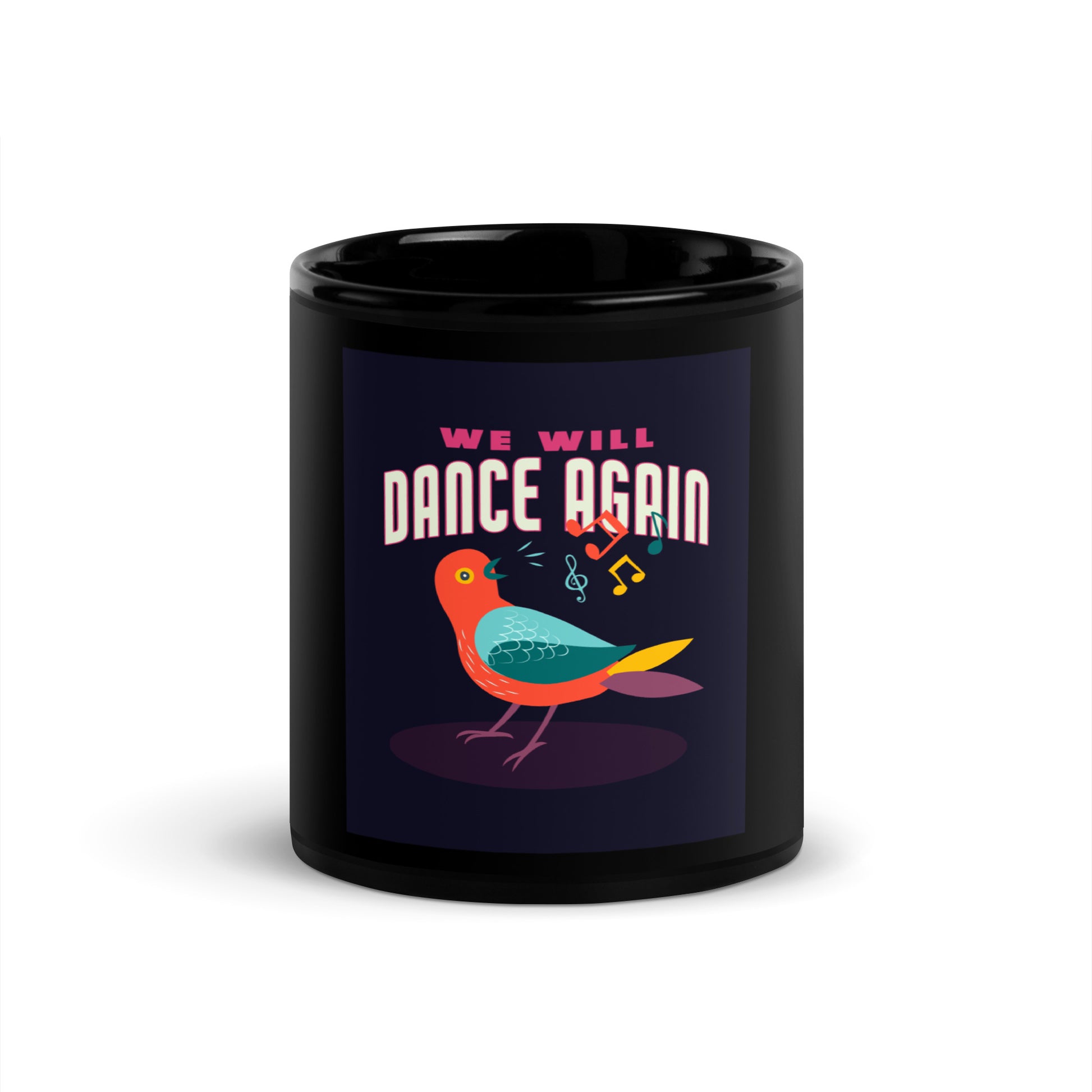 We Will Dance Again | Black Glossy Mug
